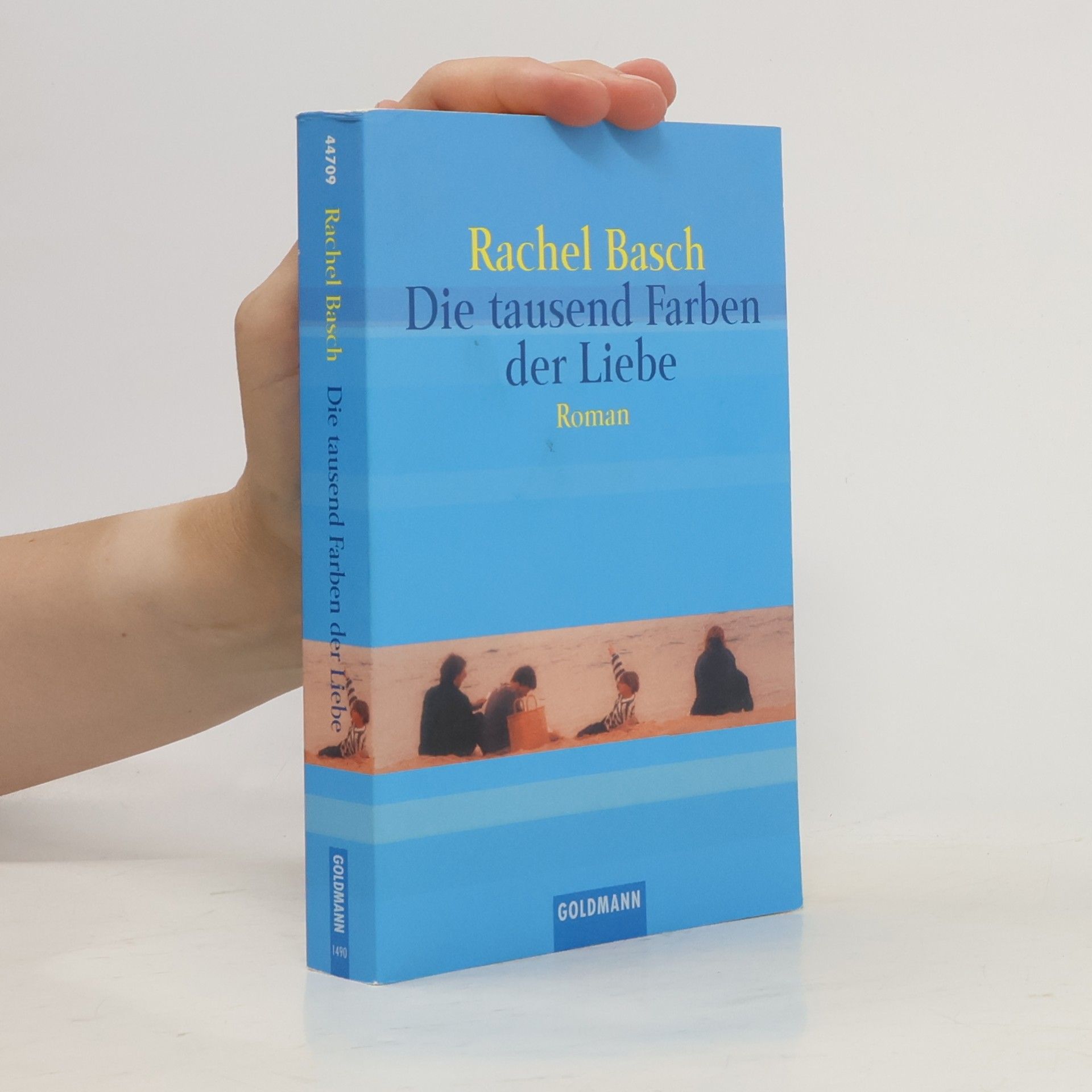 Rachel Basch Die tausend Farben der Liebe