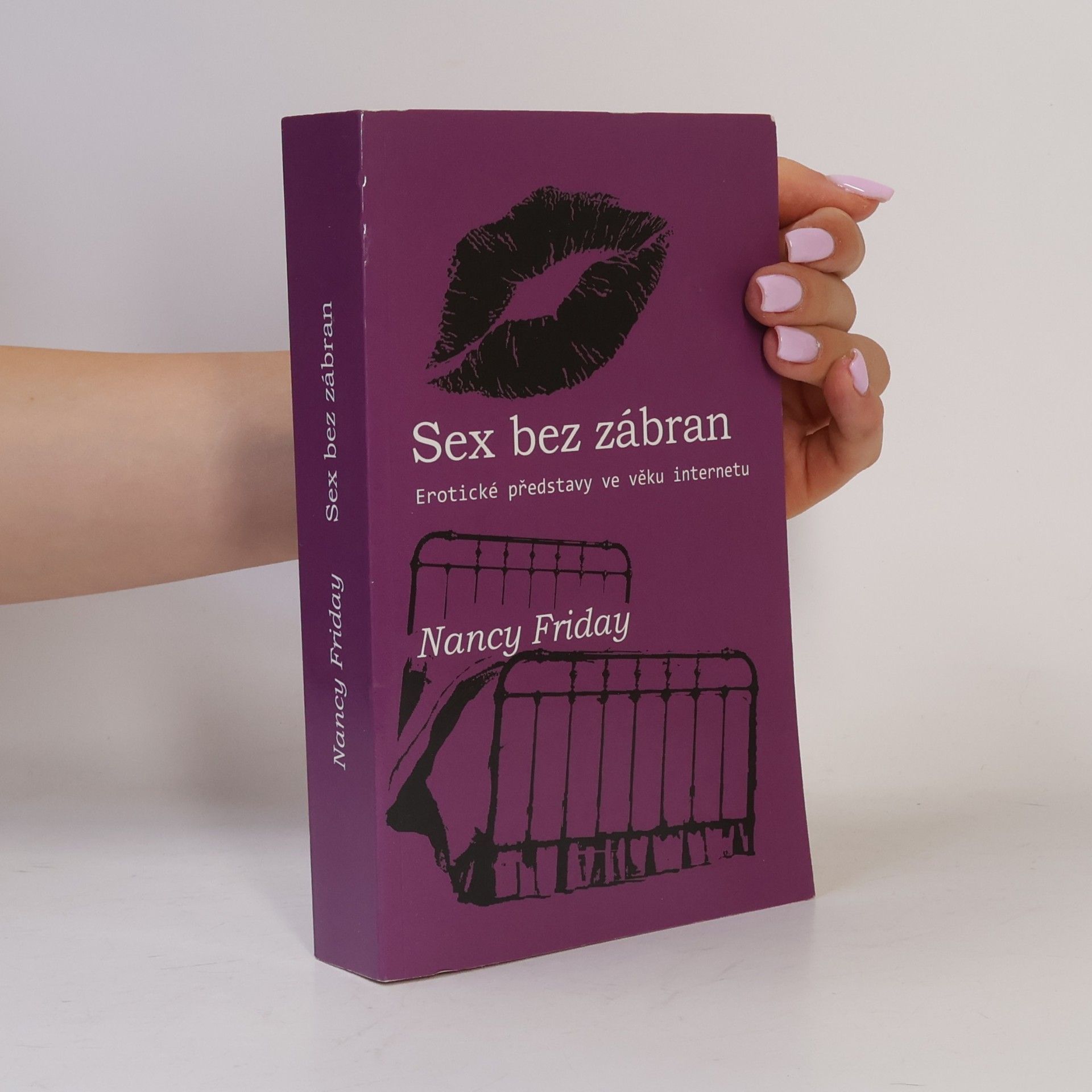 Nancy Friday Sex bez zábran. Erotické představy ve věku internetu