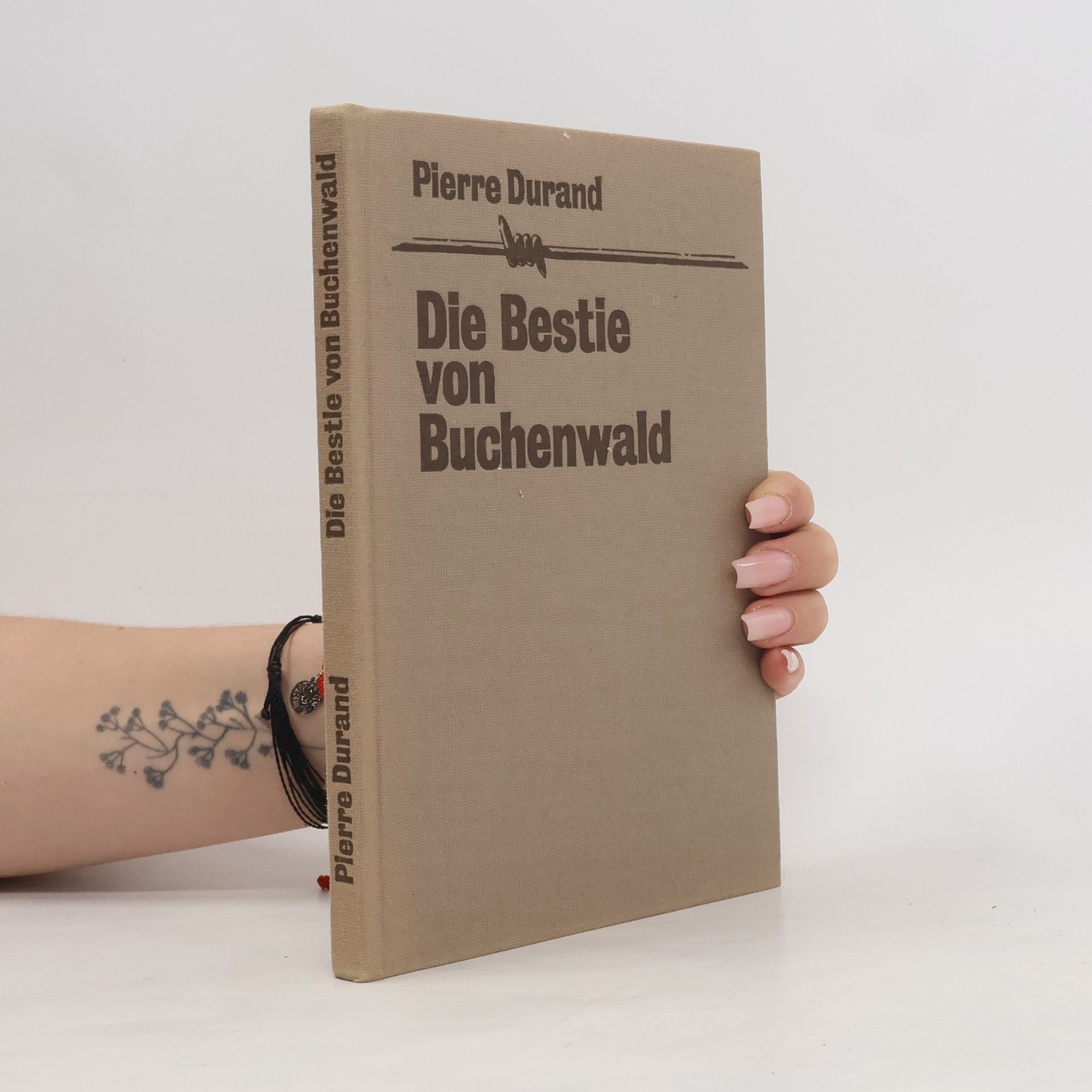 Pierre Durand Die Bestie von Buchenwald