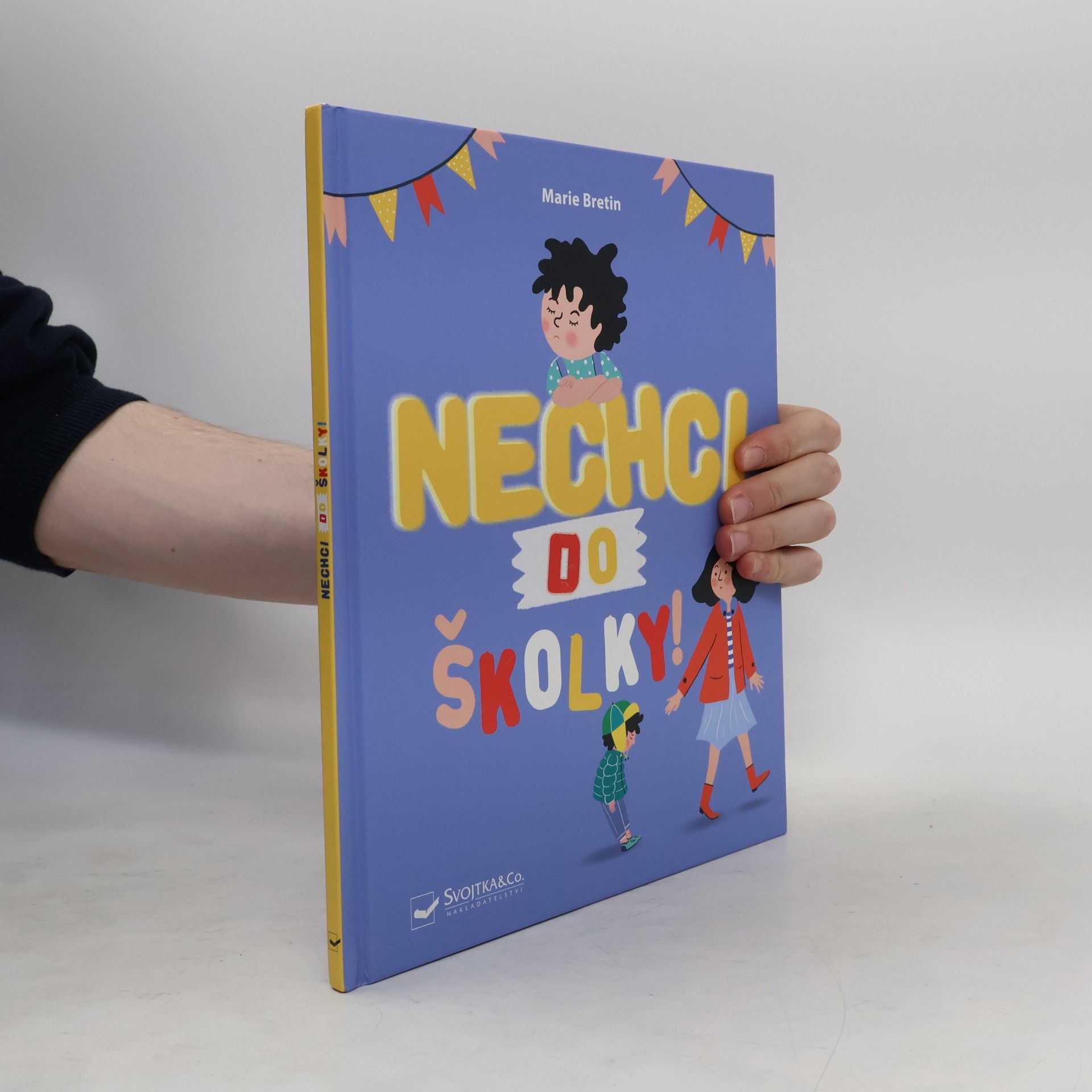 Marie Bretin Nechci do školky!