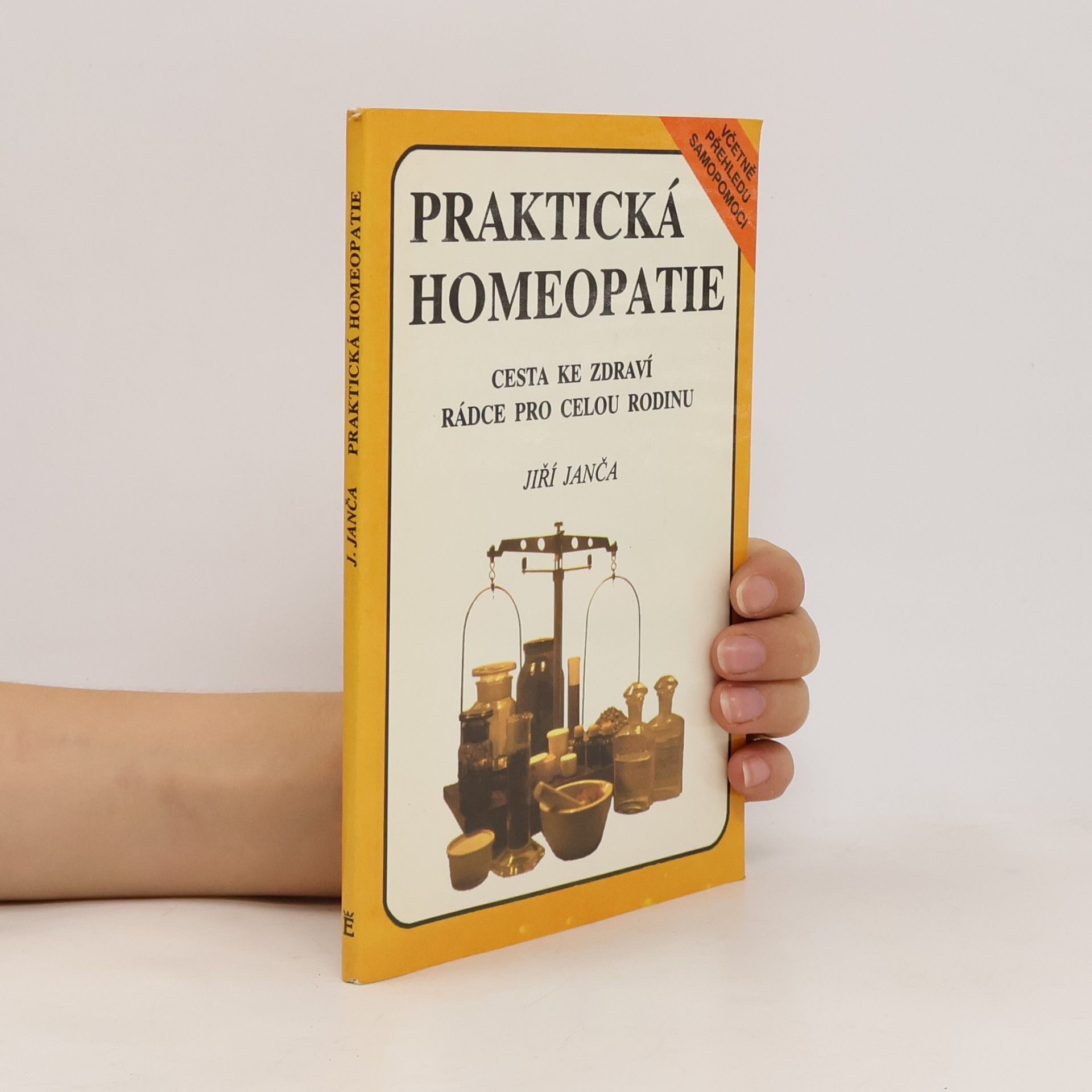 Jiří Janča Praktická homeopatie - cesta ke zdraví, rádce pro celou rodinu