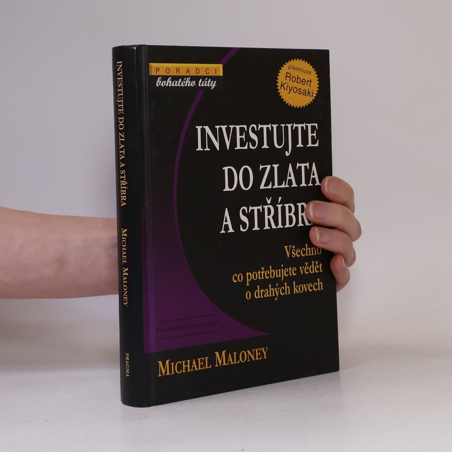 Michael Maloney Investujte do zlata a stříbra