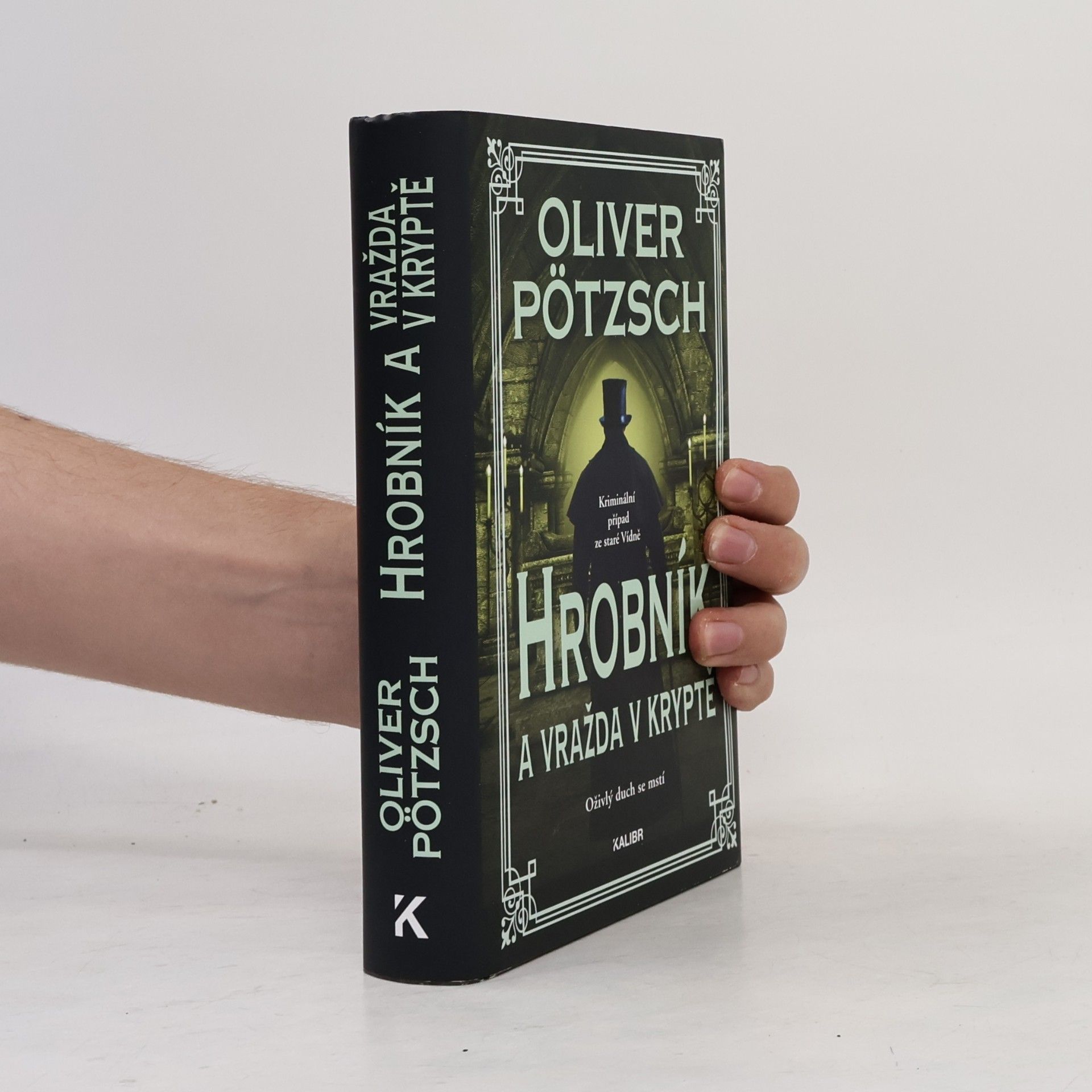 Oliver Pötzsch Hrobník a vražda v kryptě