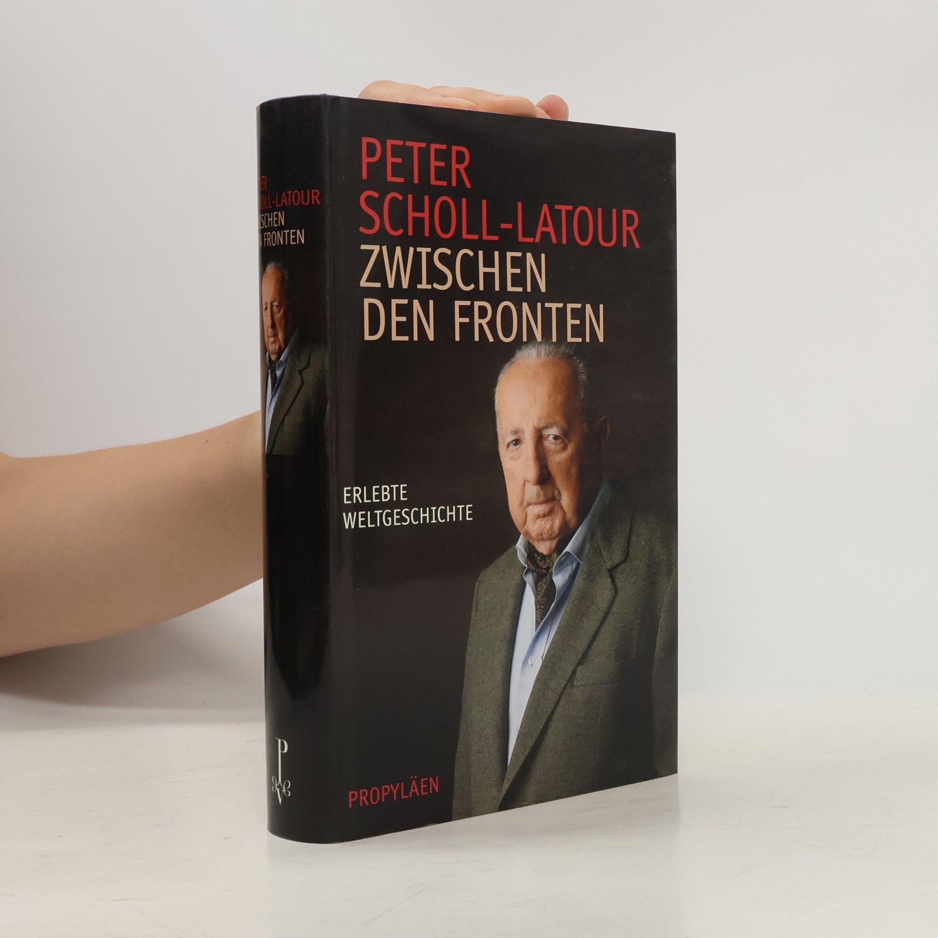 Peter Scholl-Latour Zwischen den Fronten