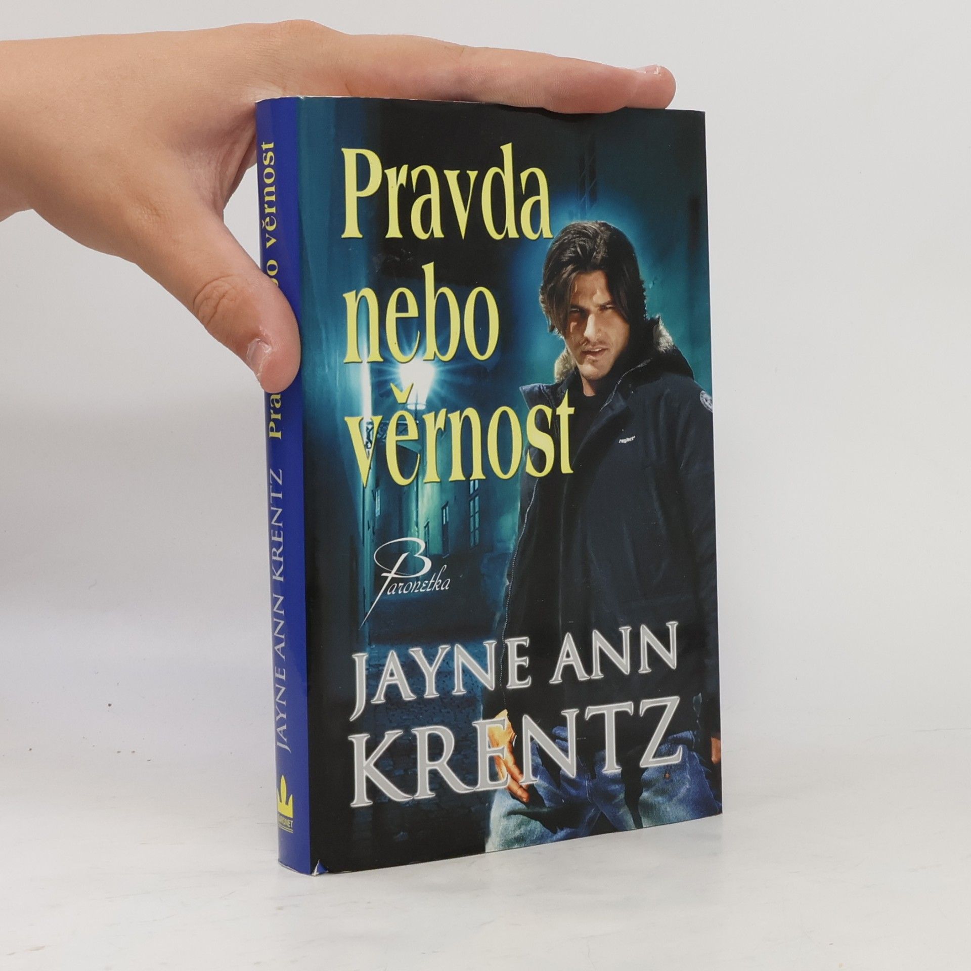 Jayne Ann Krentz Pravda nebo věrnost. druhá část trilogie Whispering springs