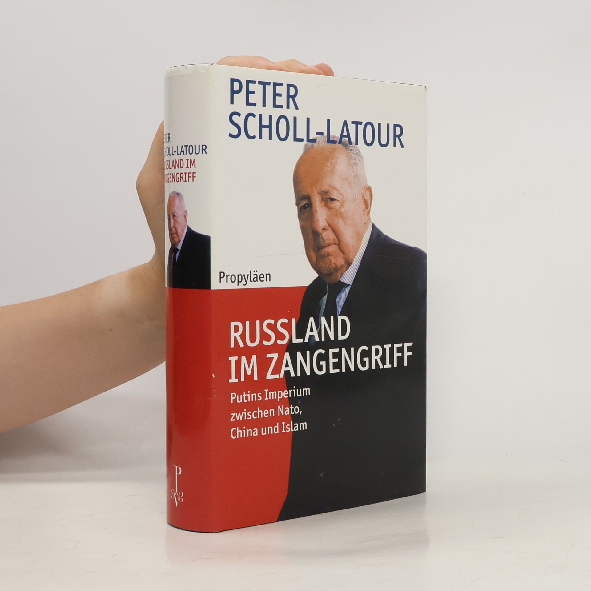 Peter Scholl-Latour Rußland im Zangengriff