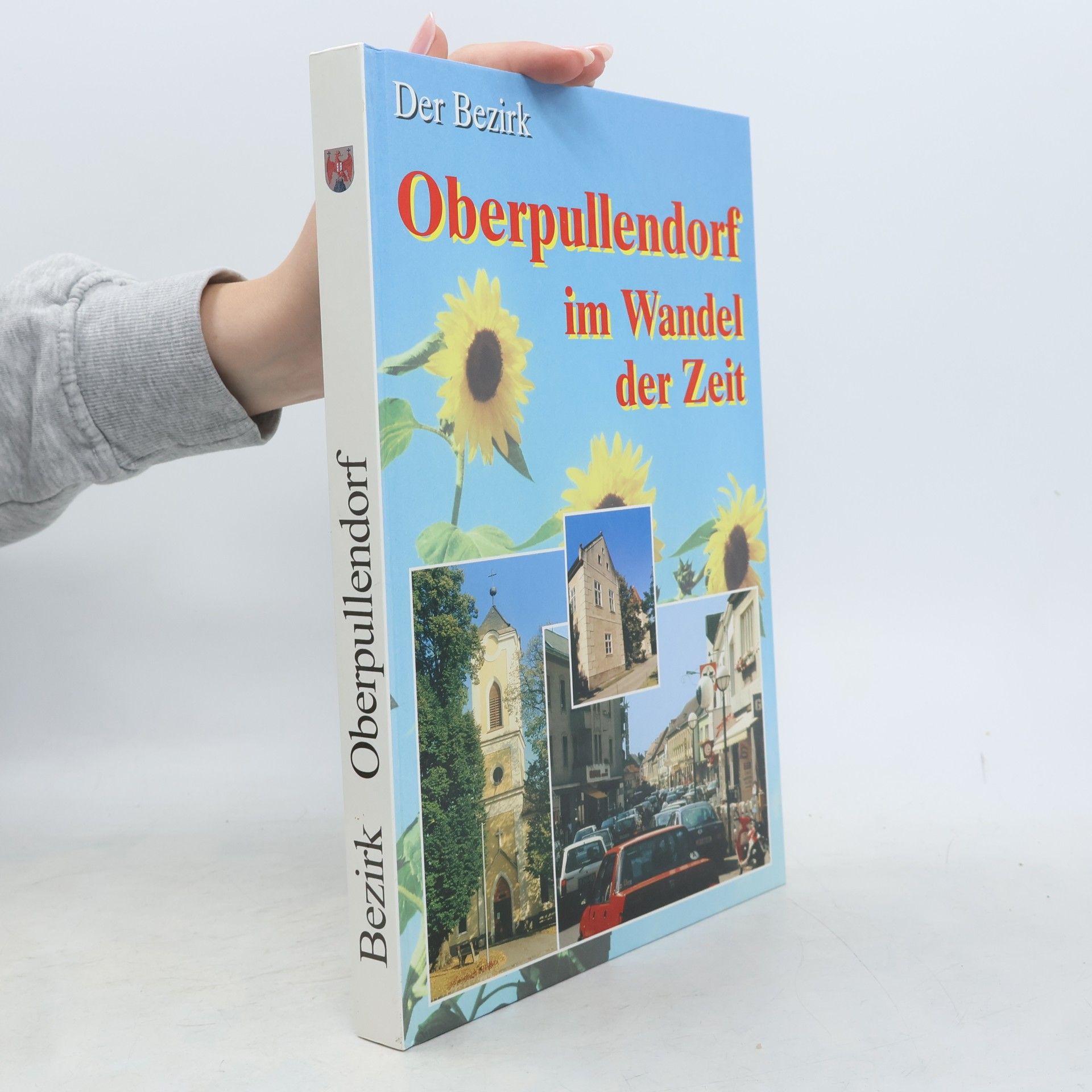 Autorenkollektiv Oberpullendorf im Wandel der Zeit