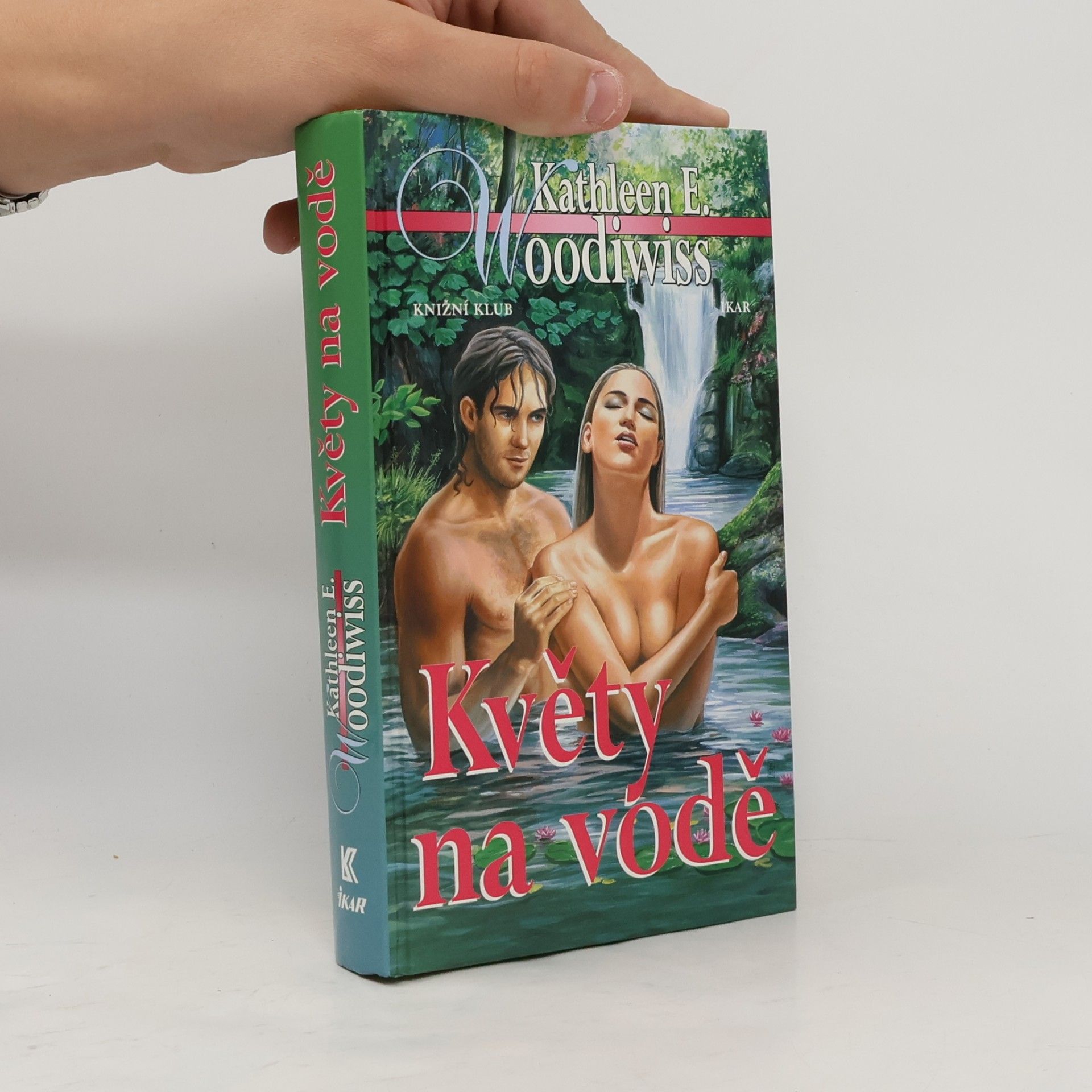 Kathleen E. Woodiwiss Květy na vodě