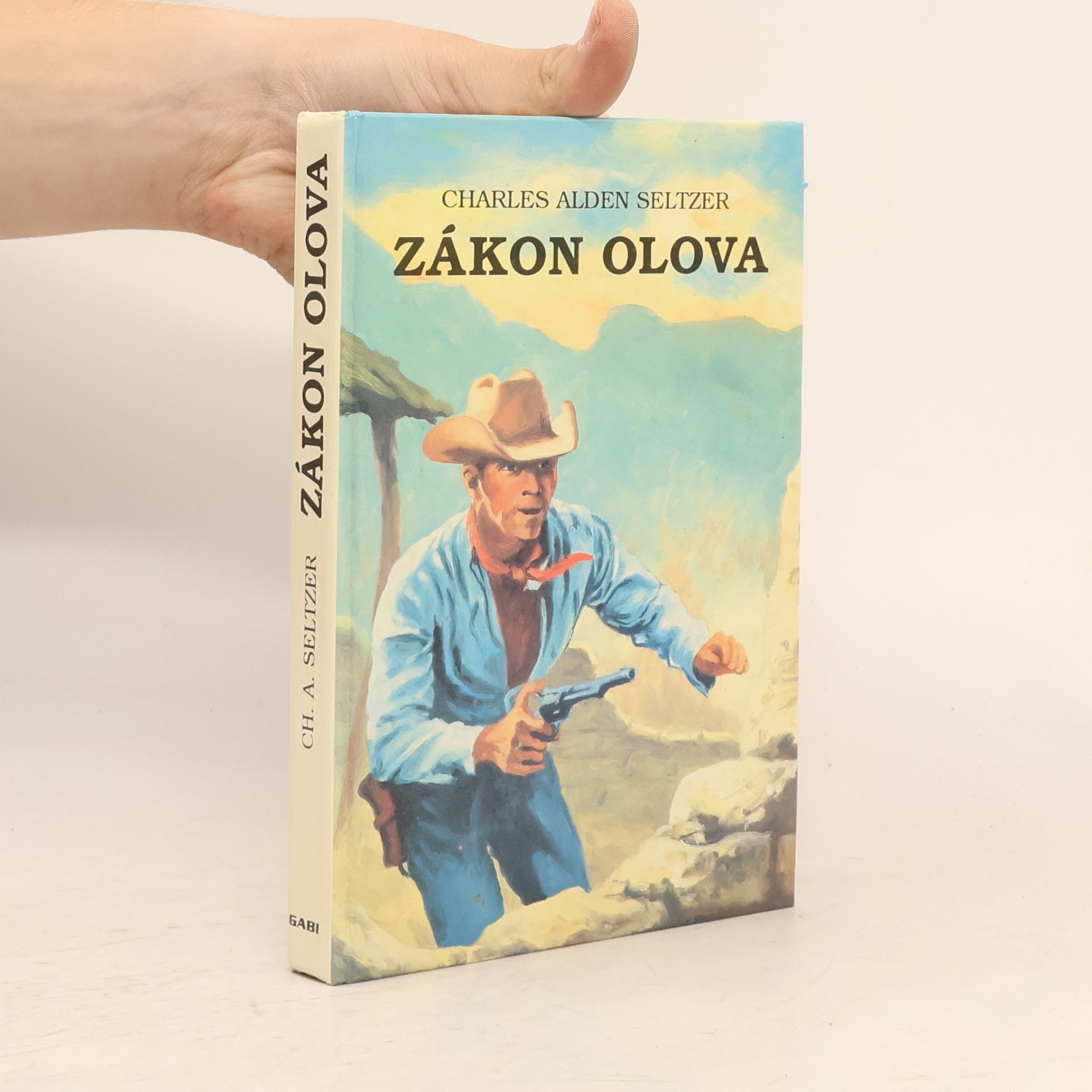 Charles Alden Seltzer Zákon olova