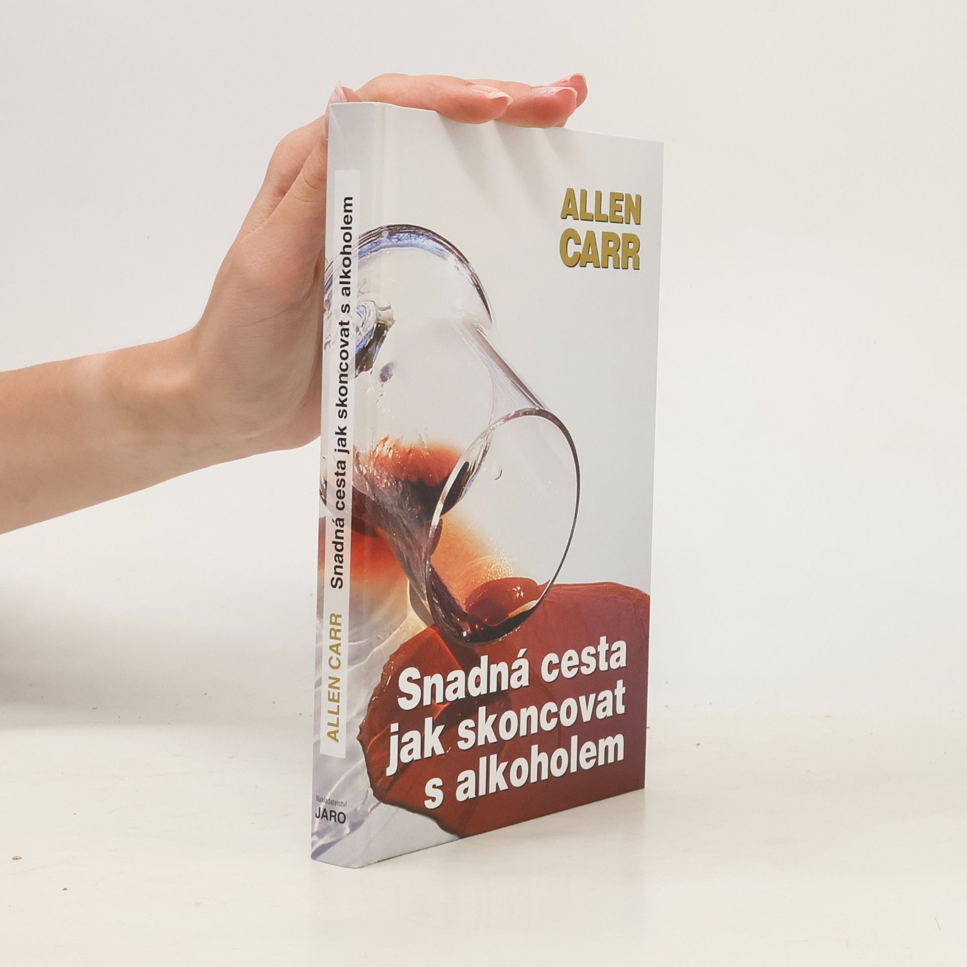 Allen Carr Snadná cesta jak skoncovat s alkoholem