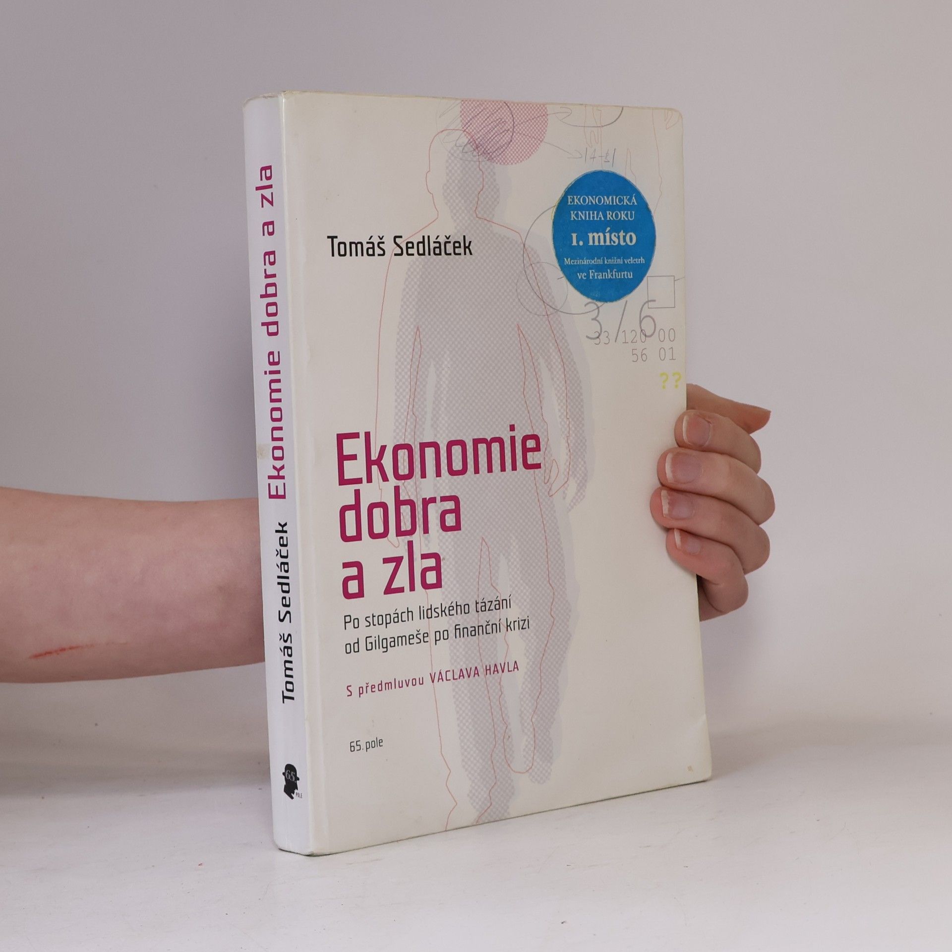 Tomáš Sedláček Ekonomie dobra a zla