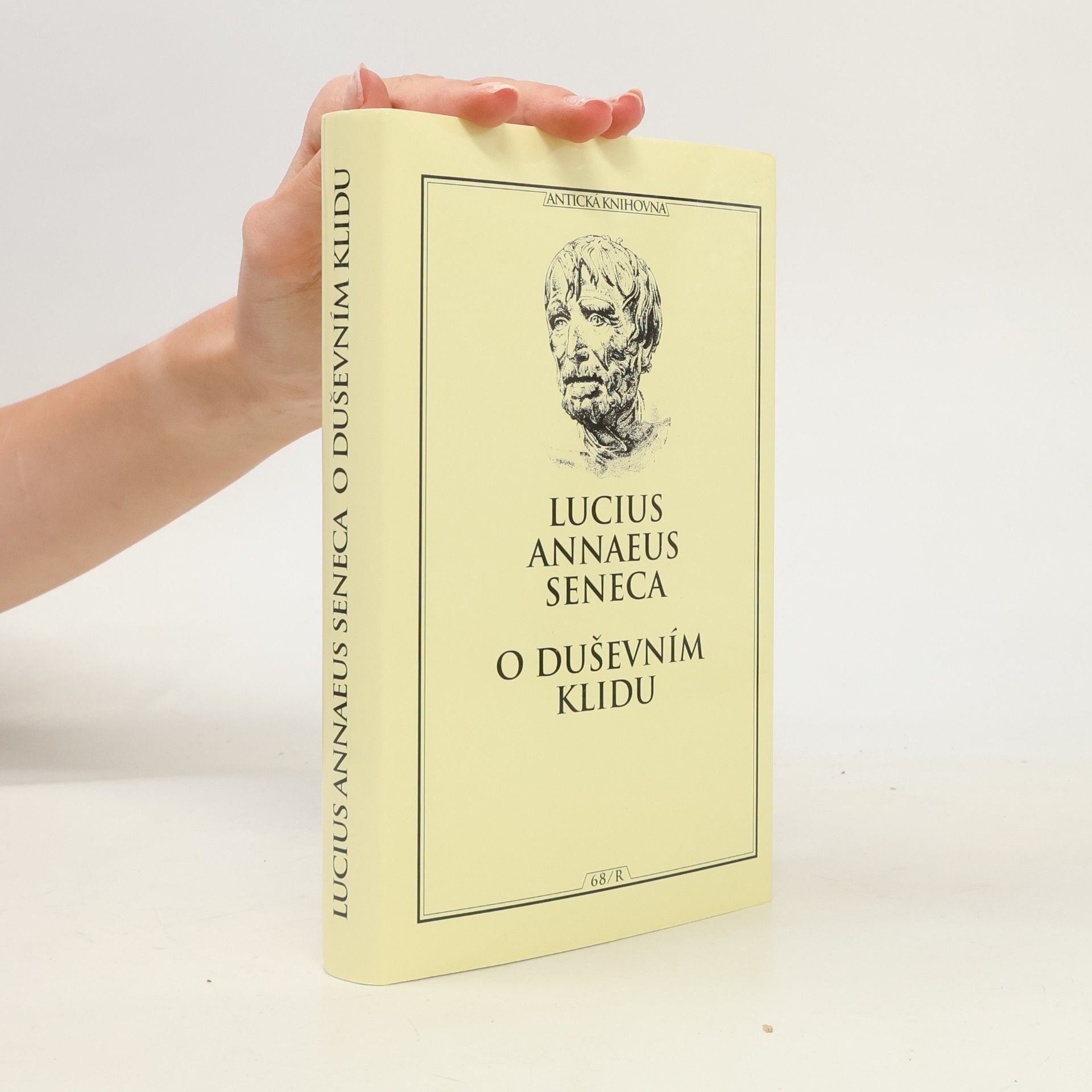 Lucius Annaeus Seneca O duševním klidu