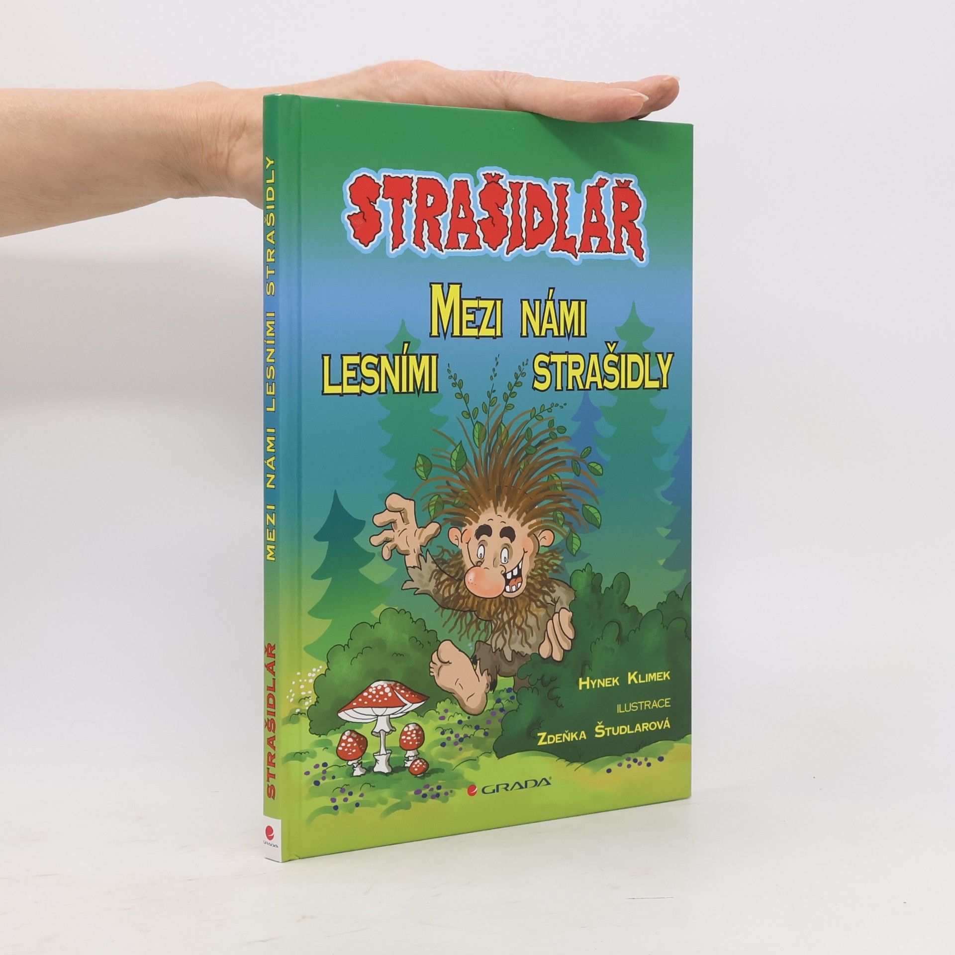 Hynek Klimek Strašidlář. Mezi námi lesními strašidly