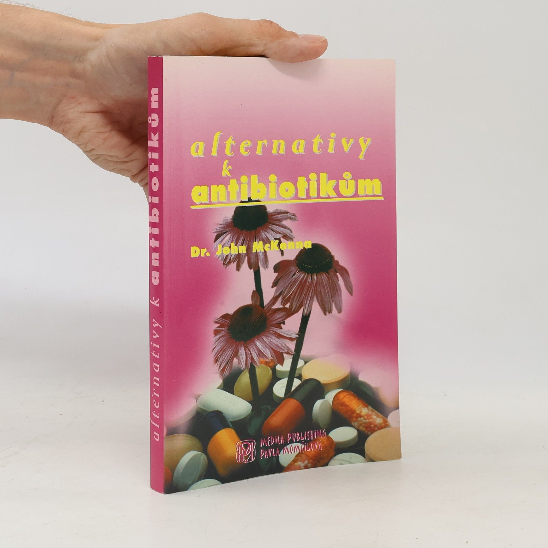 John McKenna Alternativy k antibiotikům