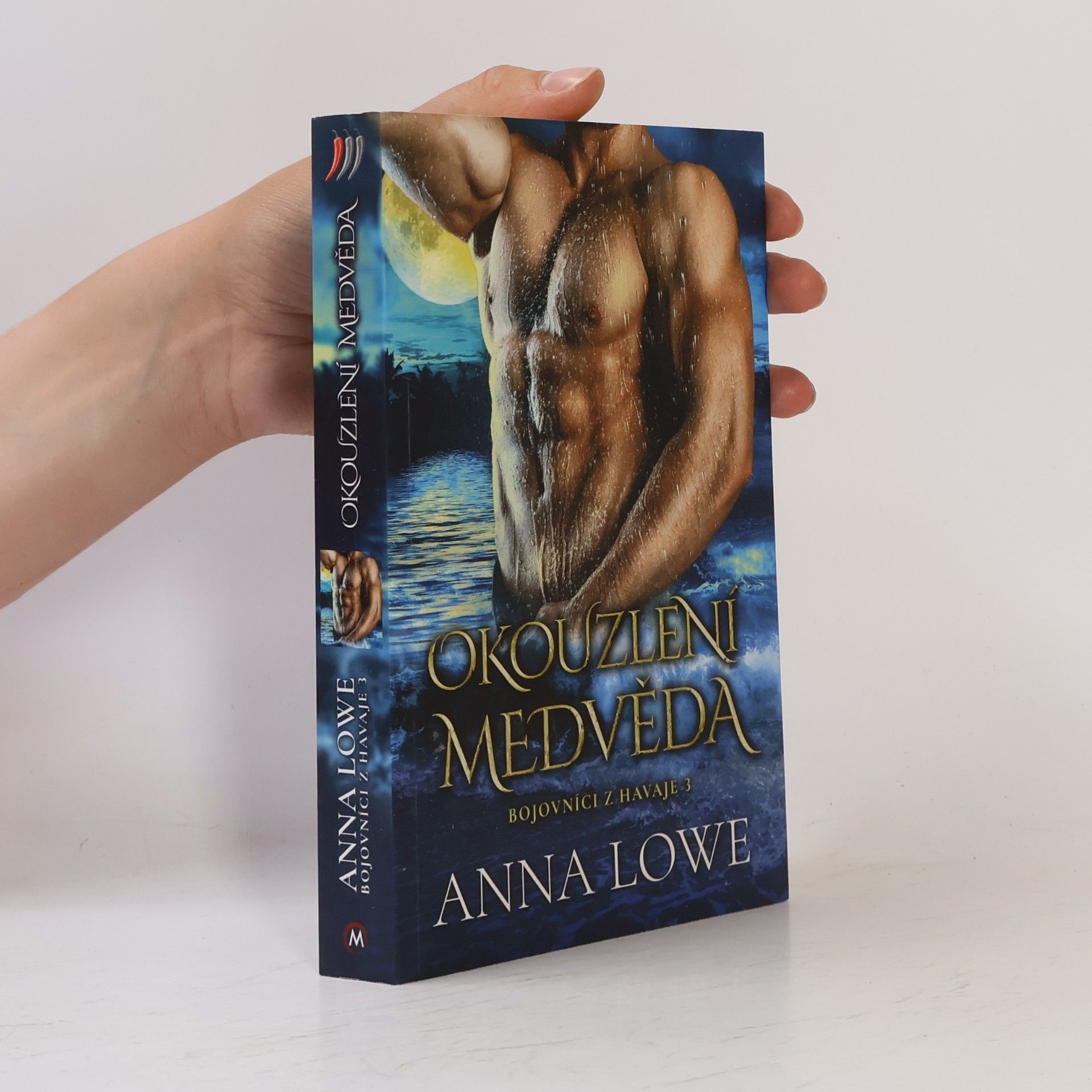 Anna Lowe Bojovníci z Havaje 3. Okouzlení medvěda