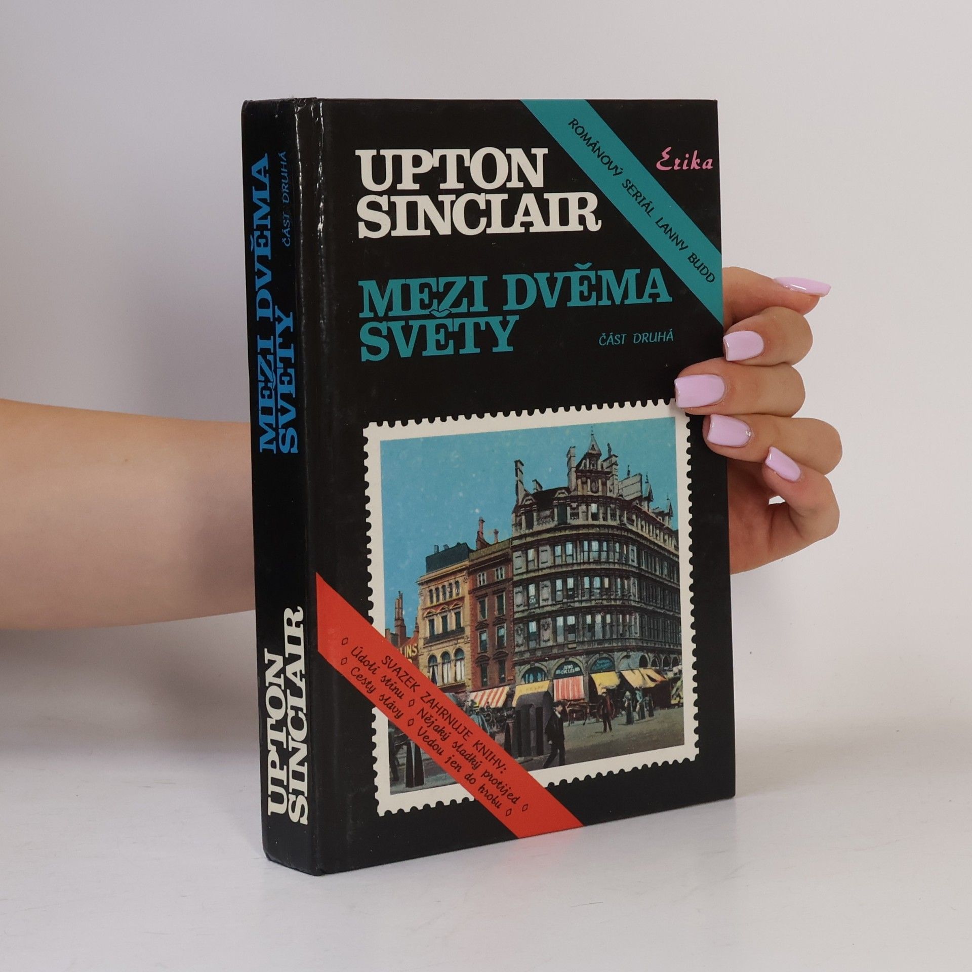 Upton Sinclair Mezi dvěma světy. Část 2.