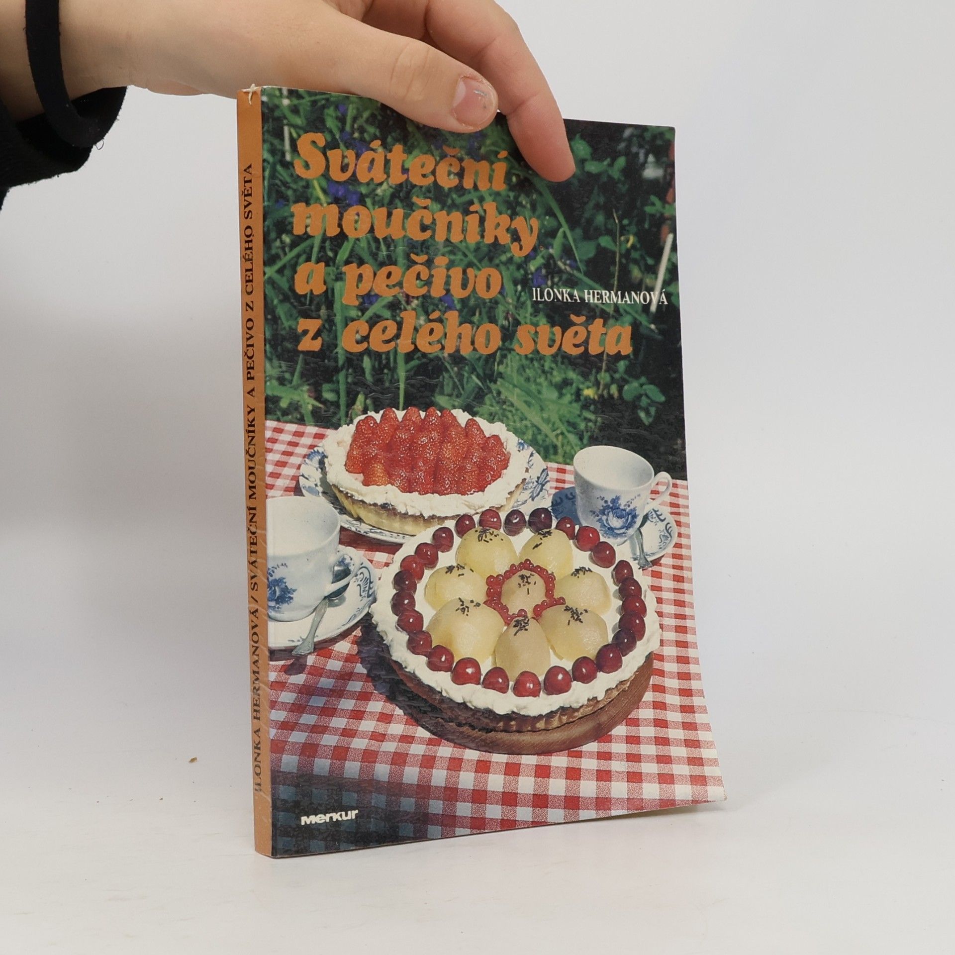 Hermanová Ilonka Sváteční moučníky a pečivo z celého světa
