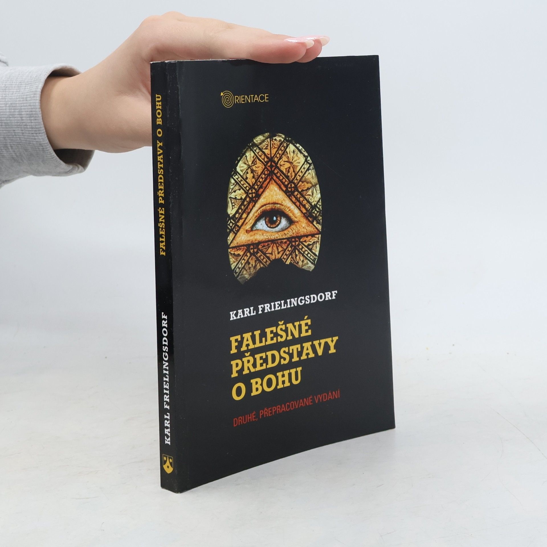 Karl Frielingsdorf Falešné představy o Bohu