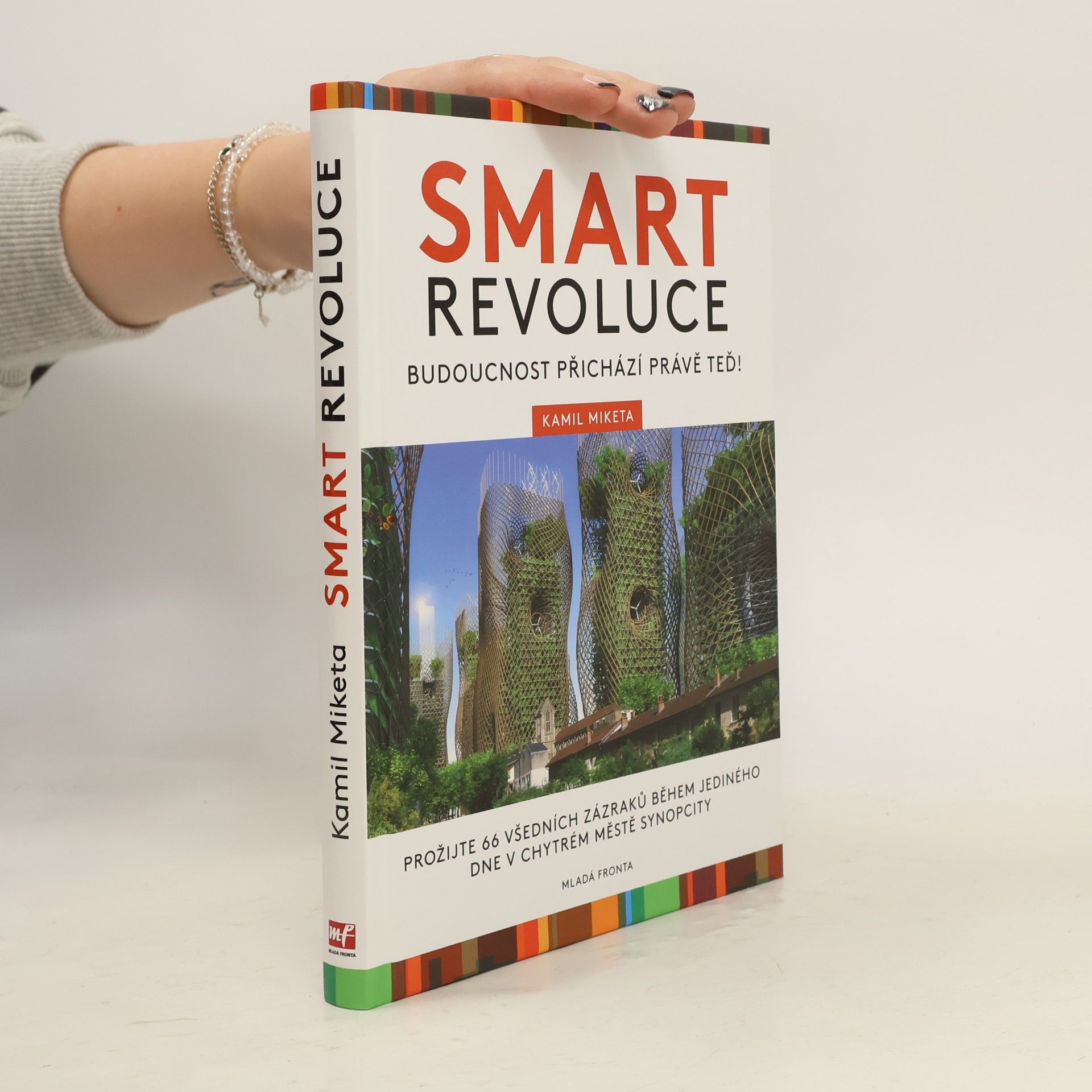 Kamil Miketa Smart revoluce: Budoucnost přichází právě teď!