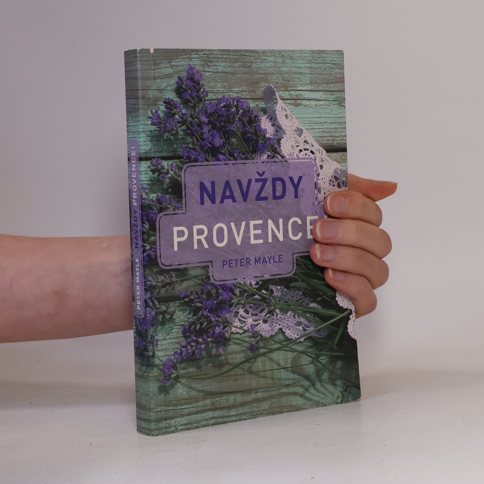 Peter Mayle Navždy Provence!