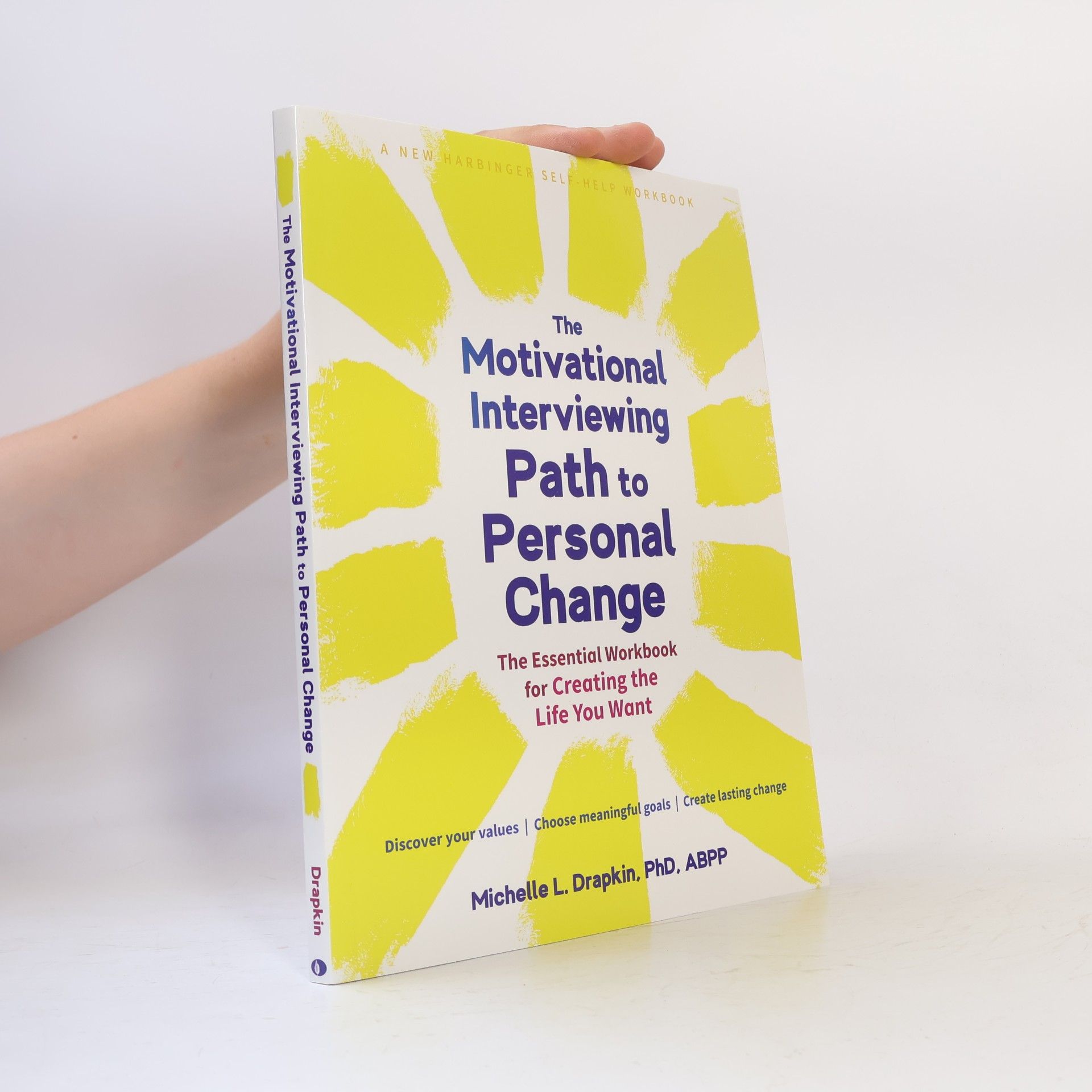 Michelle Drapkin The Motivational Interviewing Path to Personal Change