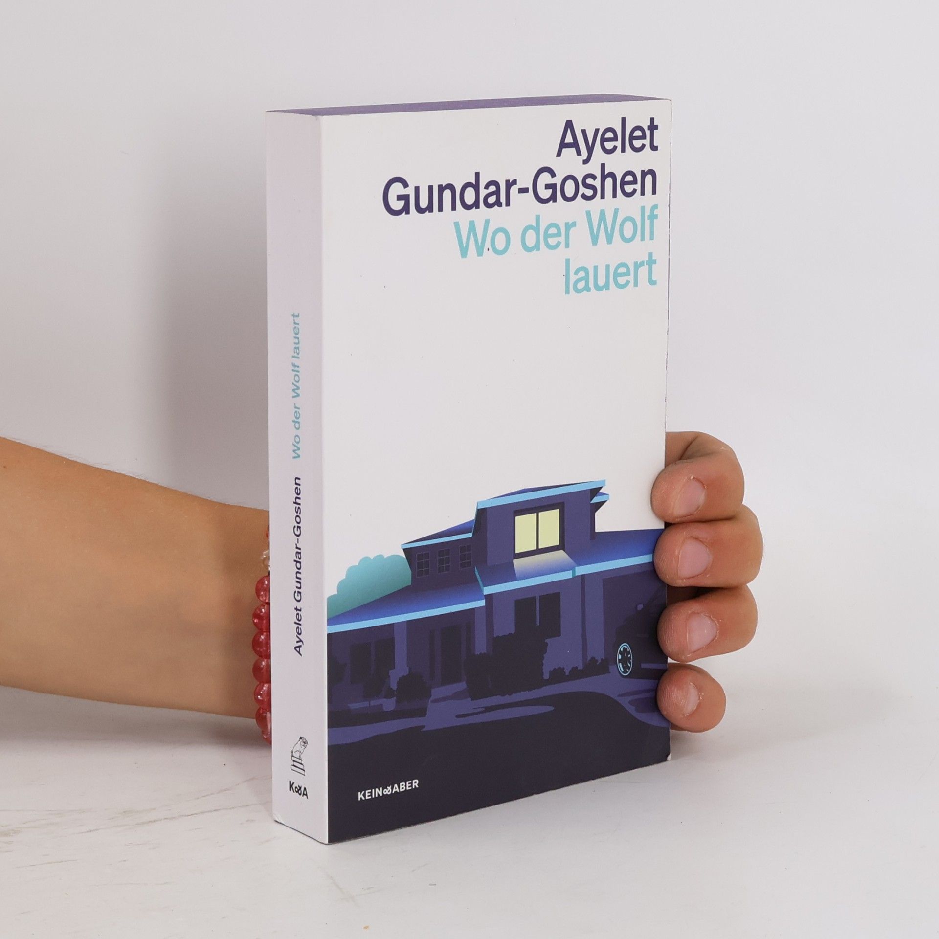 Ayelet Gundar-Goshen Wo der Wolf lauert