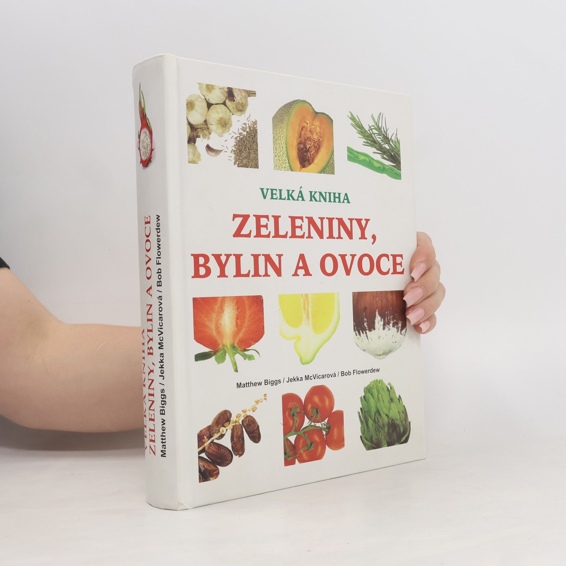 Matthew Biggs Velká kniha zeleniny, bylin a ovoce