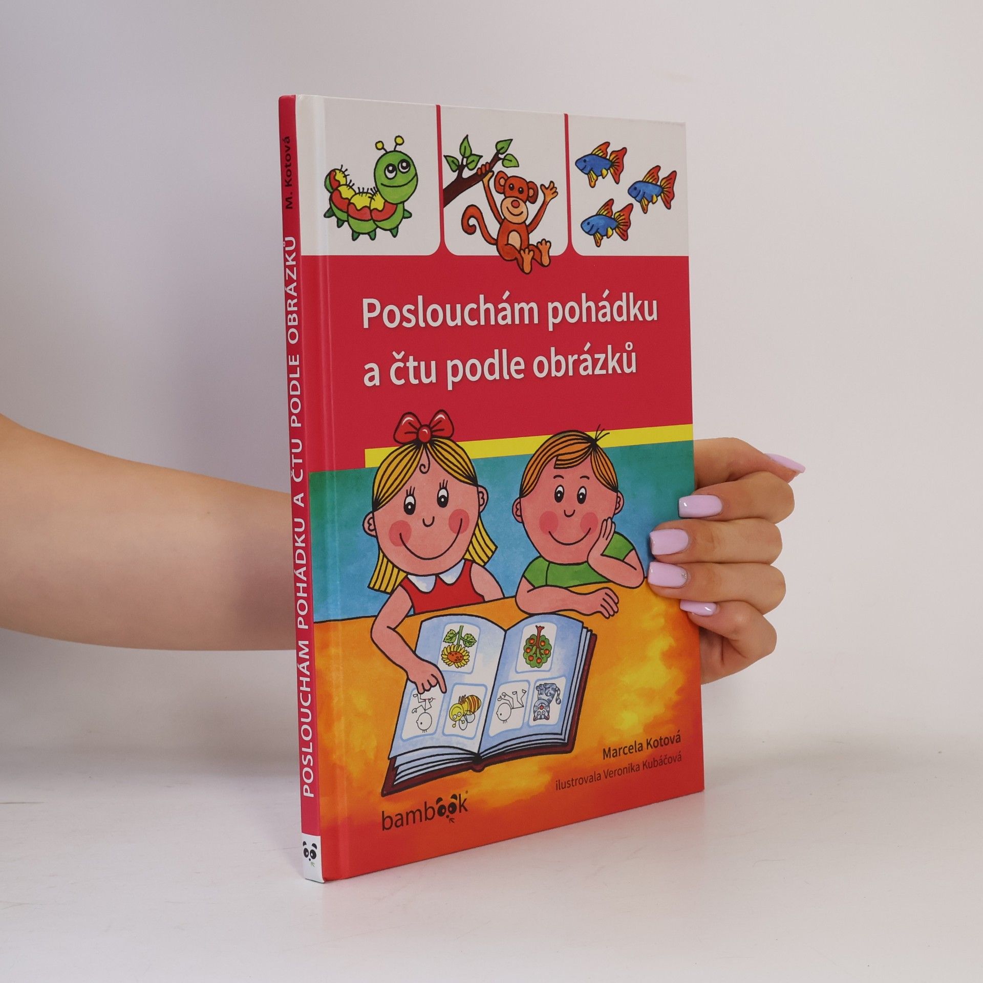 Marcela Kotová Poslouchám pohádku a čtu podle obrázků