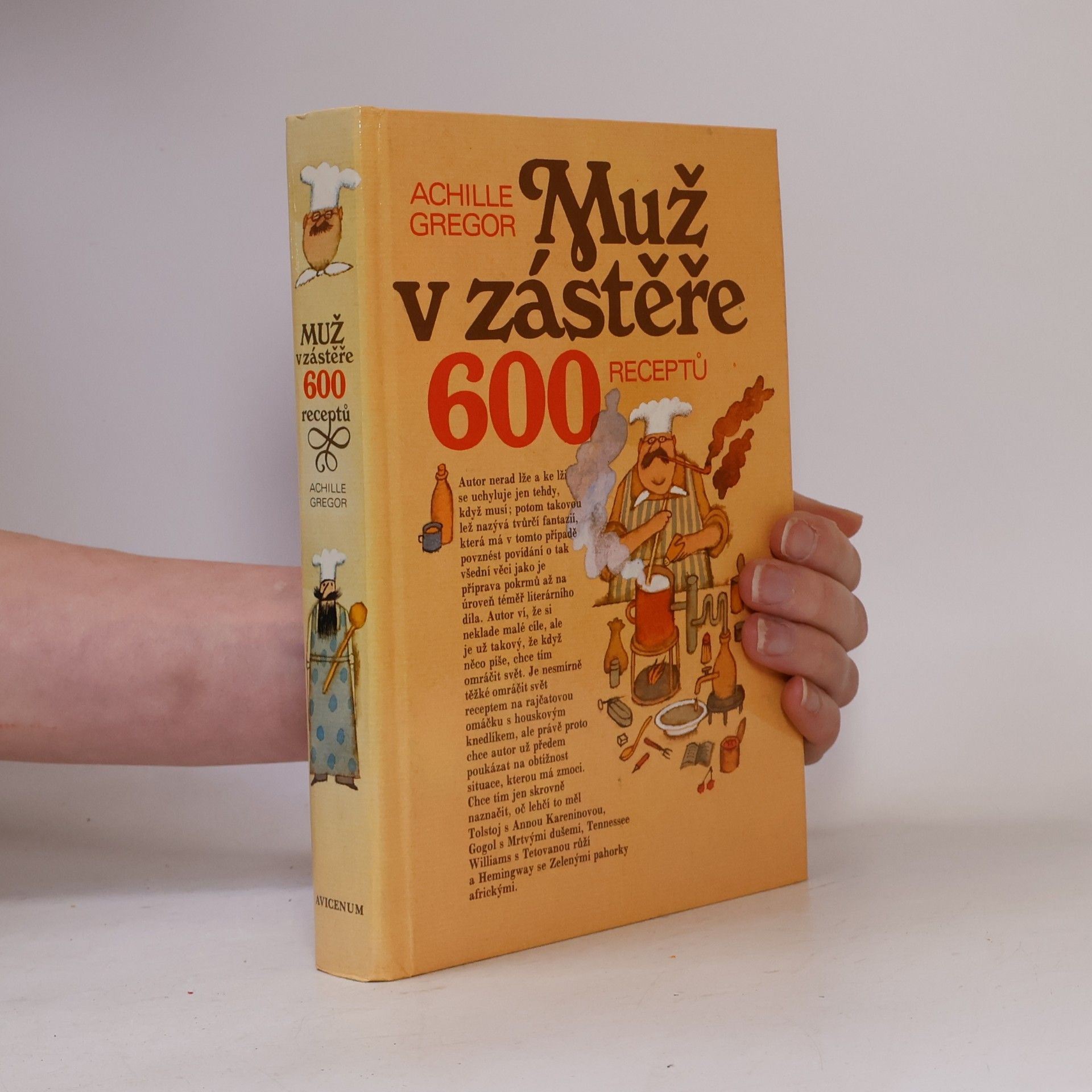 Achille Gregor Muž v zástěře. 600 receptů