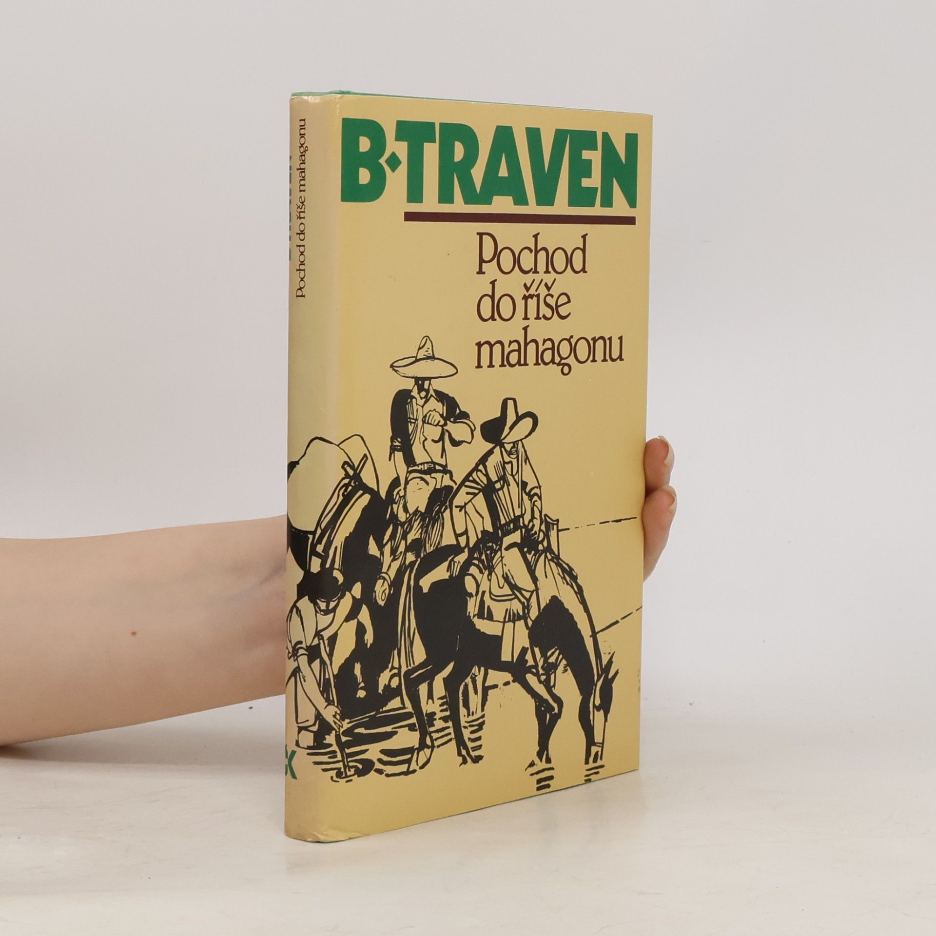 B. Traven Pochod do říše mahagonu