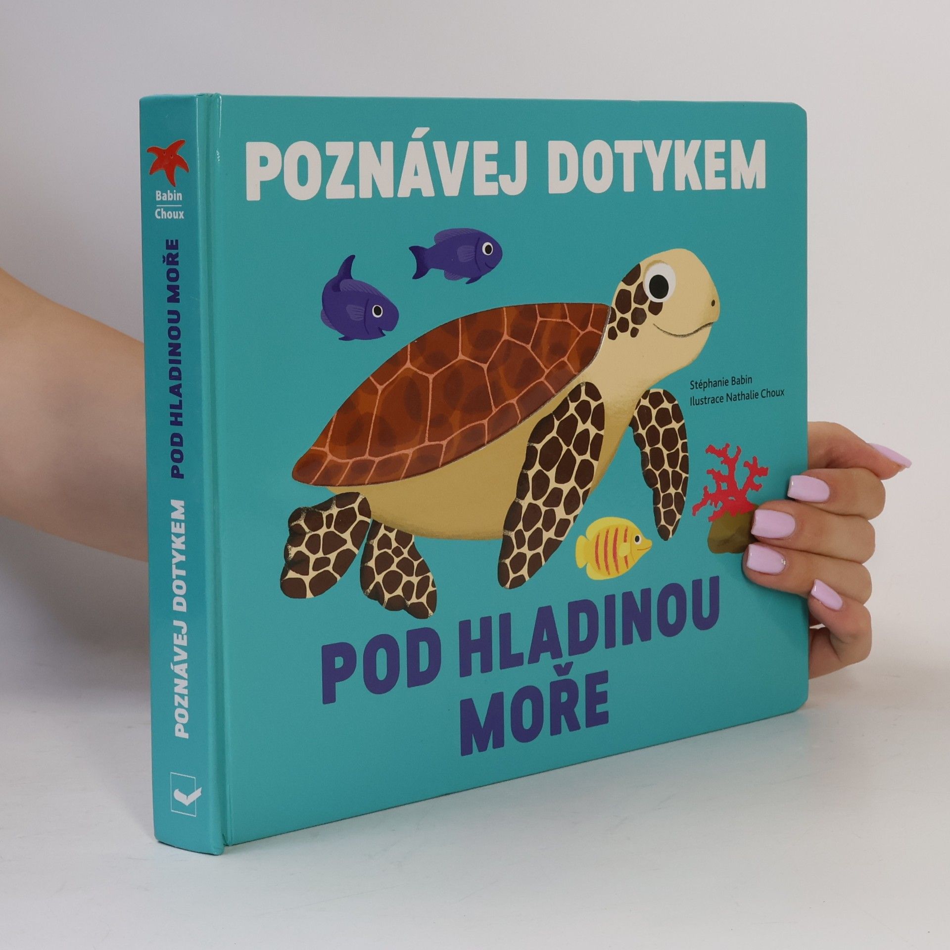 Stéphanie Babin Poznávej dotykem - Pod hladinou moře