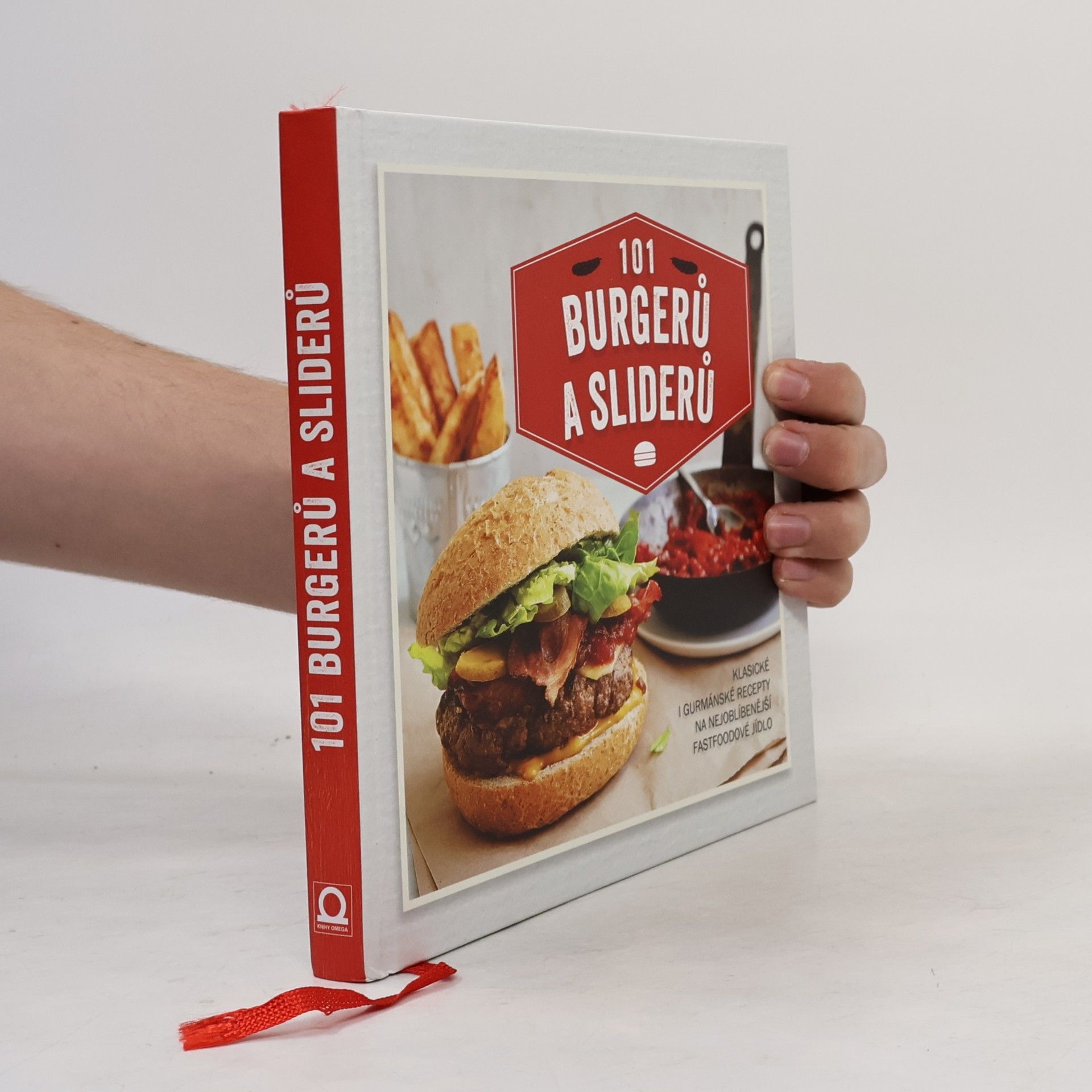 Sára Lebedová 101 burgerů a sliderů : klasické i gurmánské recepty na nejoblíbenější fastfoodové jídlo