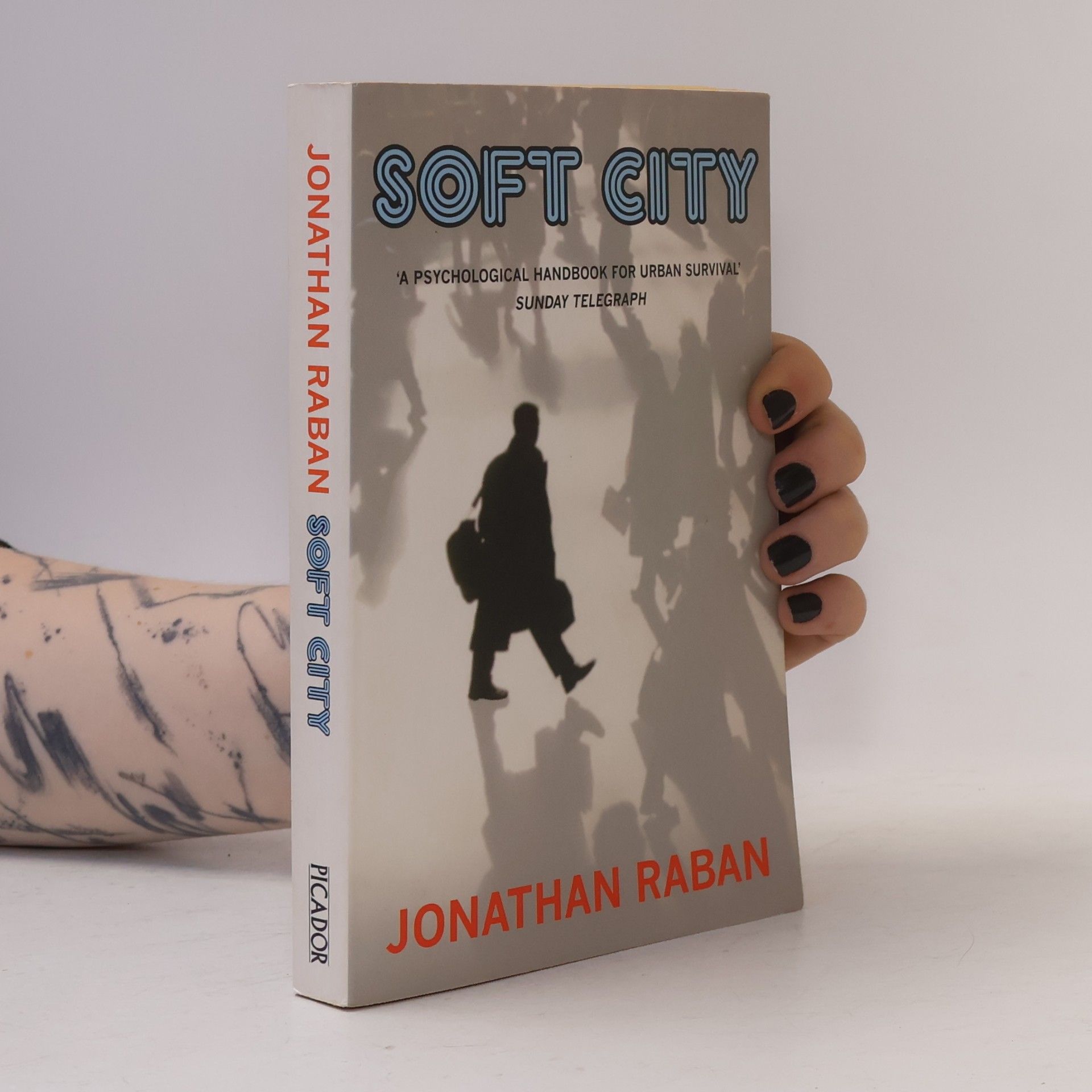 Jonathan Raban Soft City