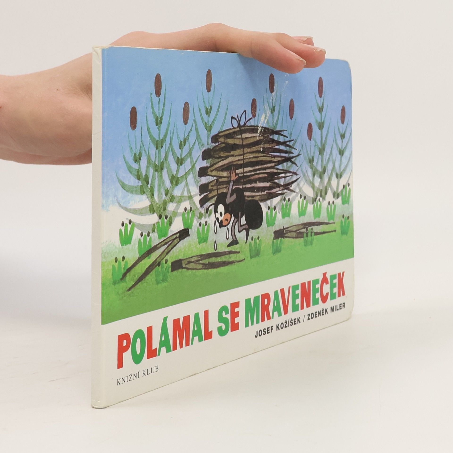 Josef Kožíšek Polámal se mraveneček