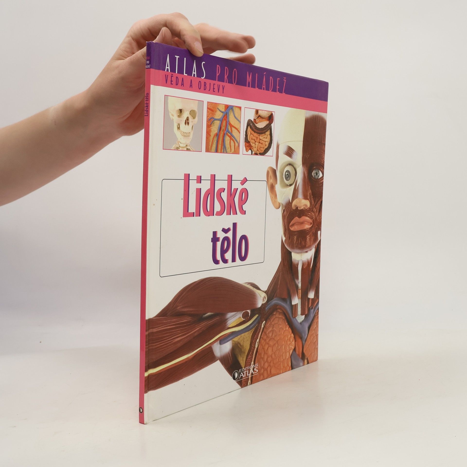 Autorenkollektiv Atlas pro mládež. Lidské tělo