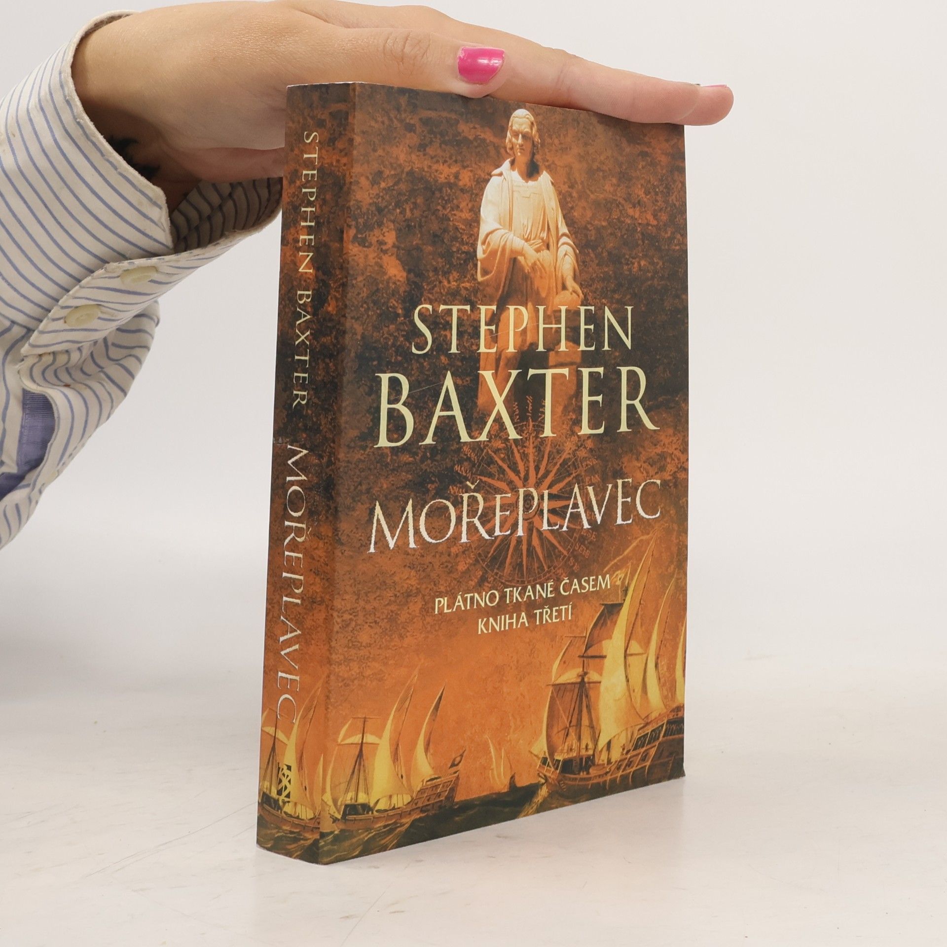 Stephen Baxter Plátno tkané časem, kniha třetí. Mořeplavec