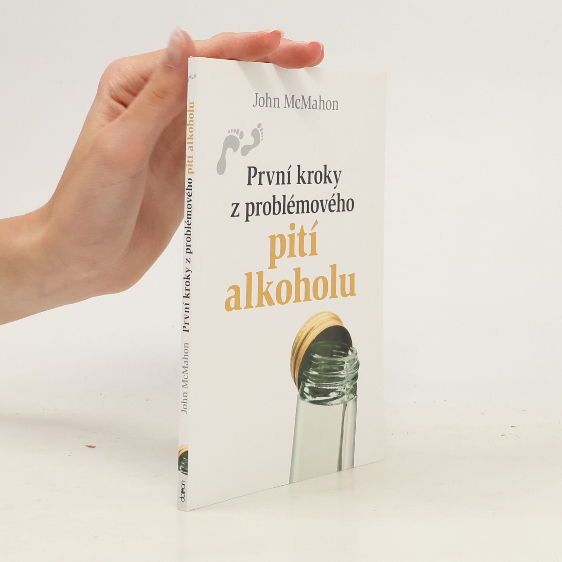 John McMahon První kroky z problémového pití alkoholu