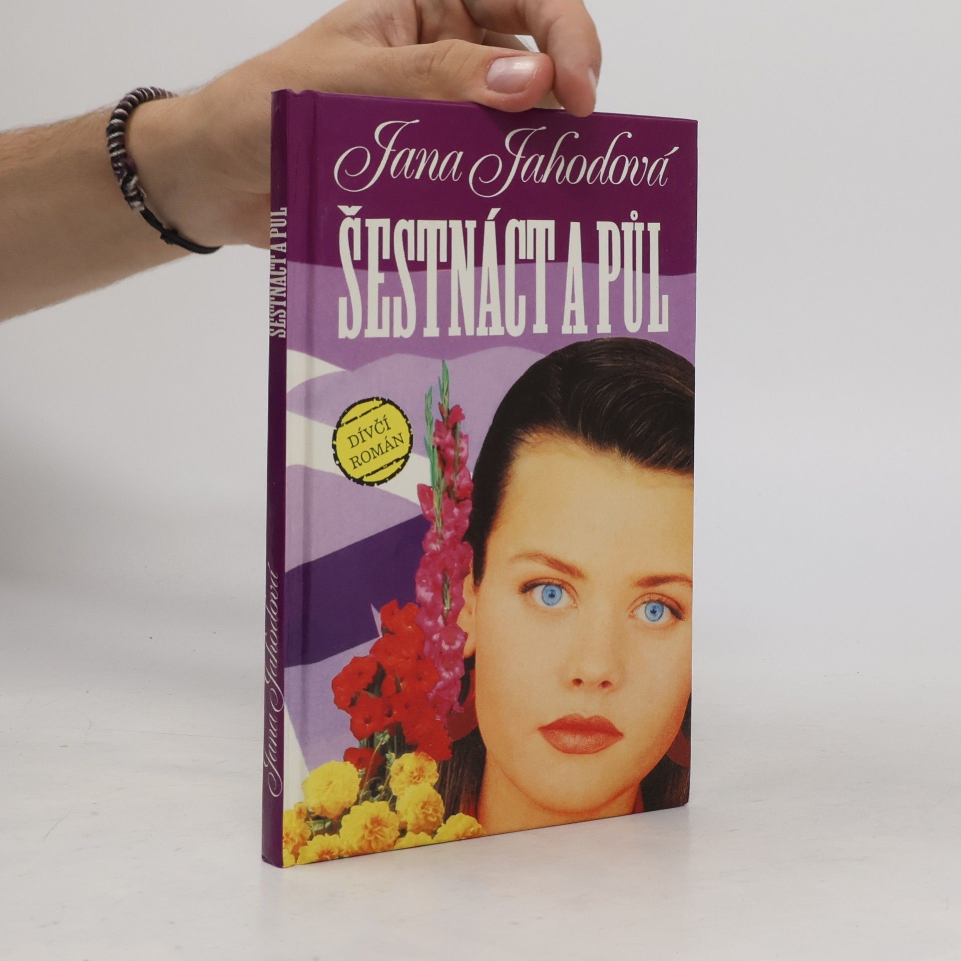 Jahodová Jana Šestnáct a půl: Dívčí román