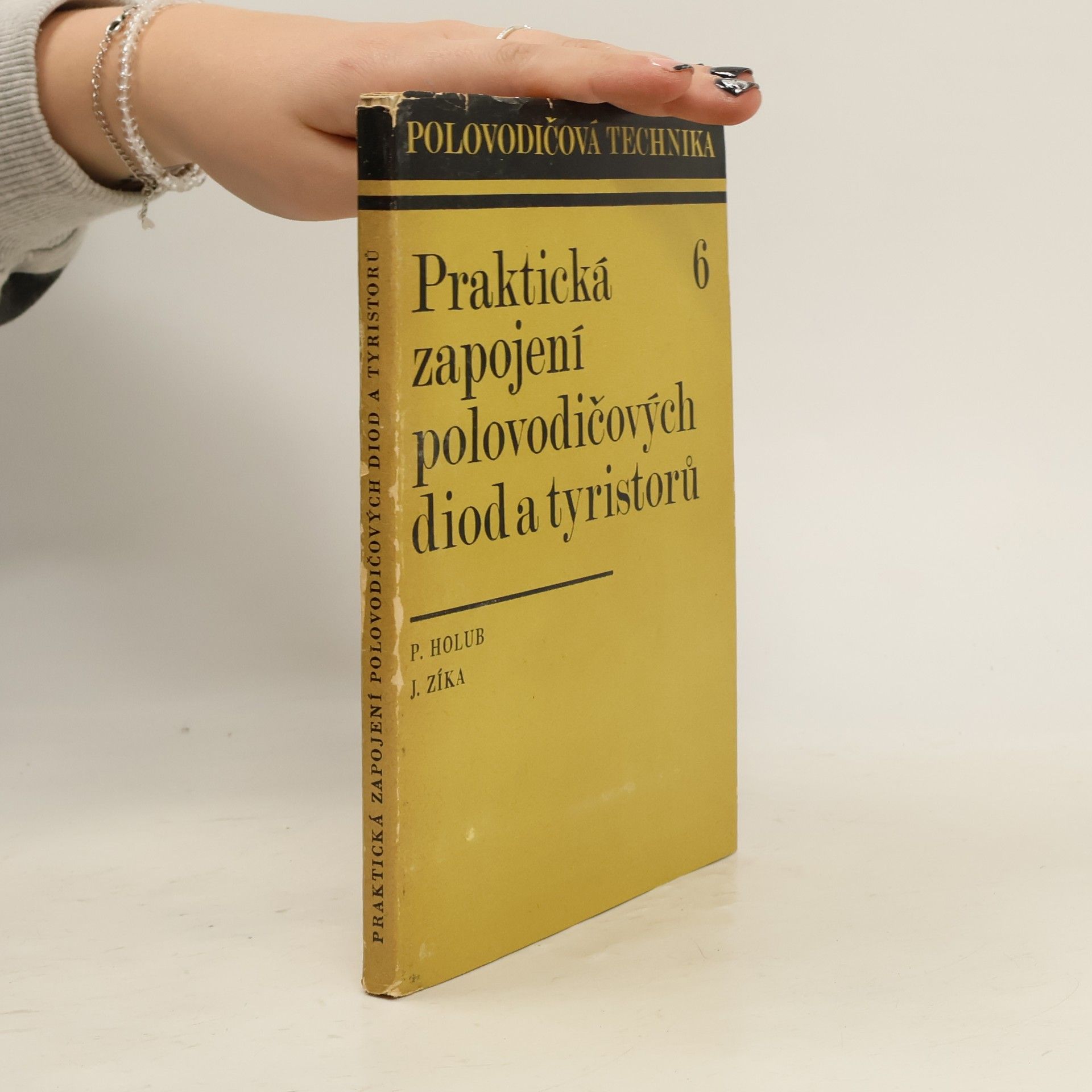 Přemysl Holub Praktická zapojení polovodičových diod a tyristorů