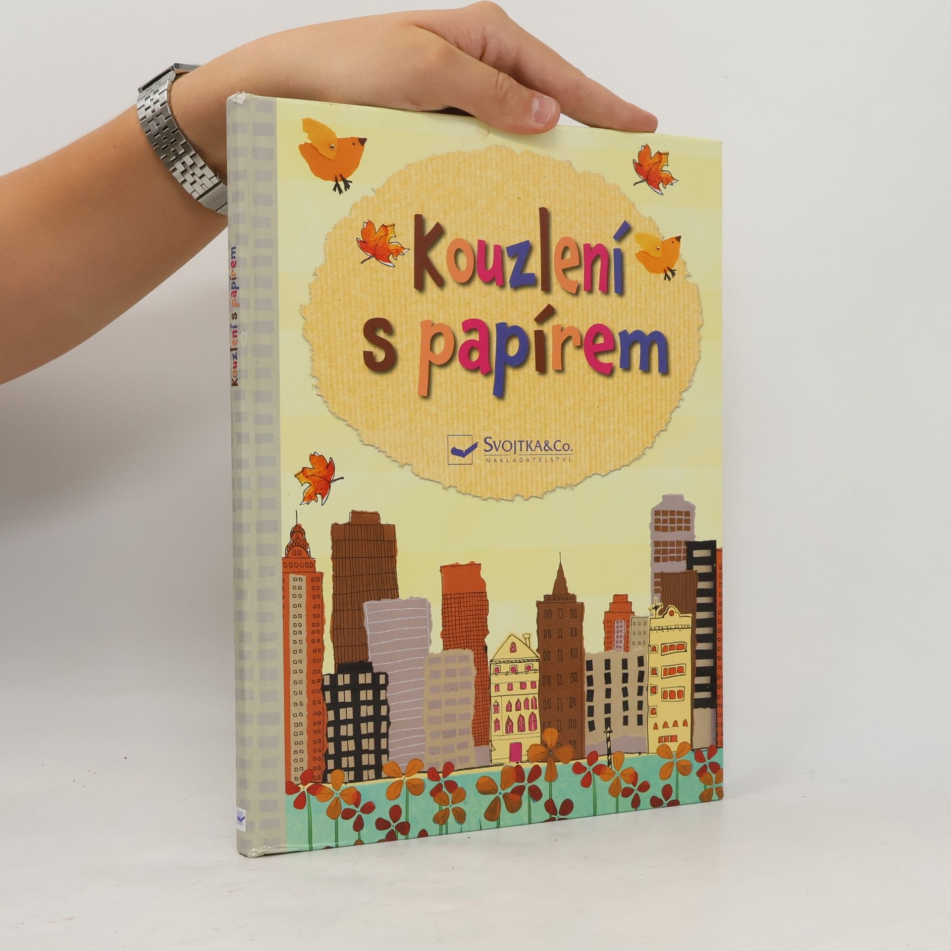 Fiona Watt Kouzlení s papírem