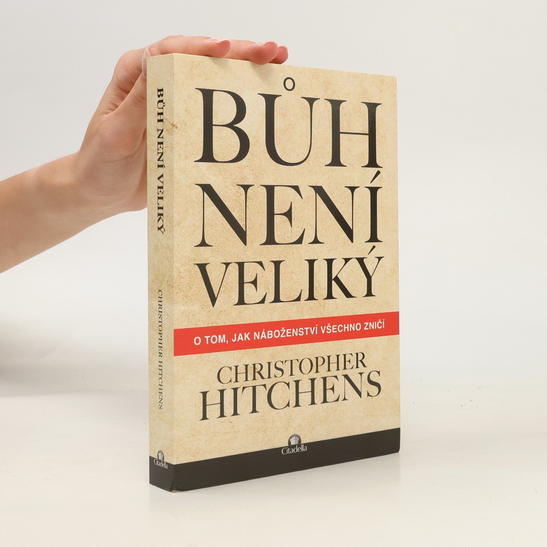 Christopher Hitchens Bůh není veliký