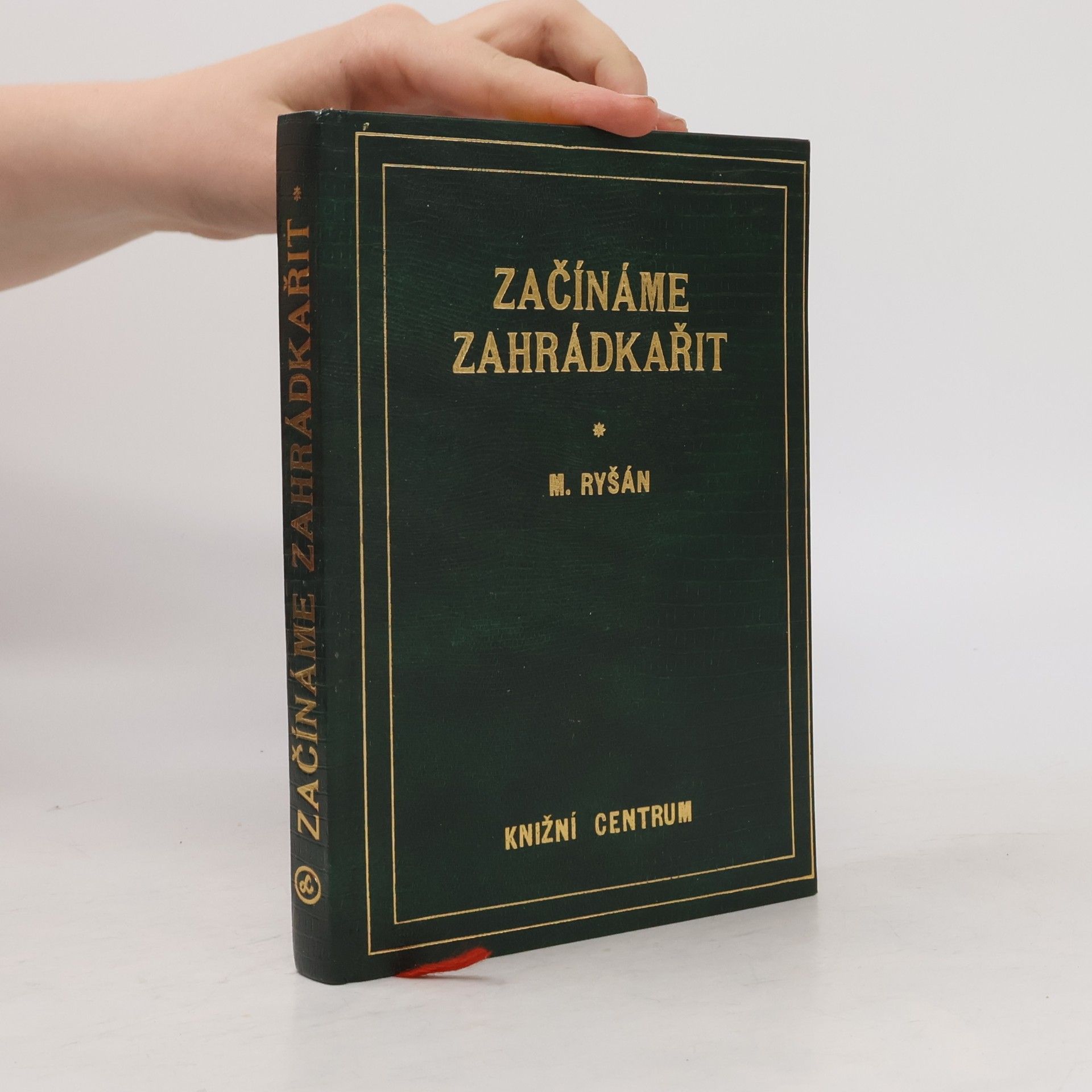 Stanislav Ronza Začínáme zahrádkařit