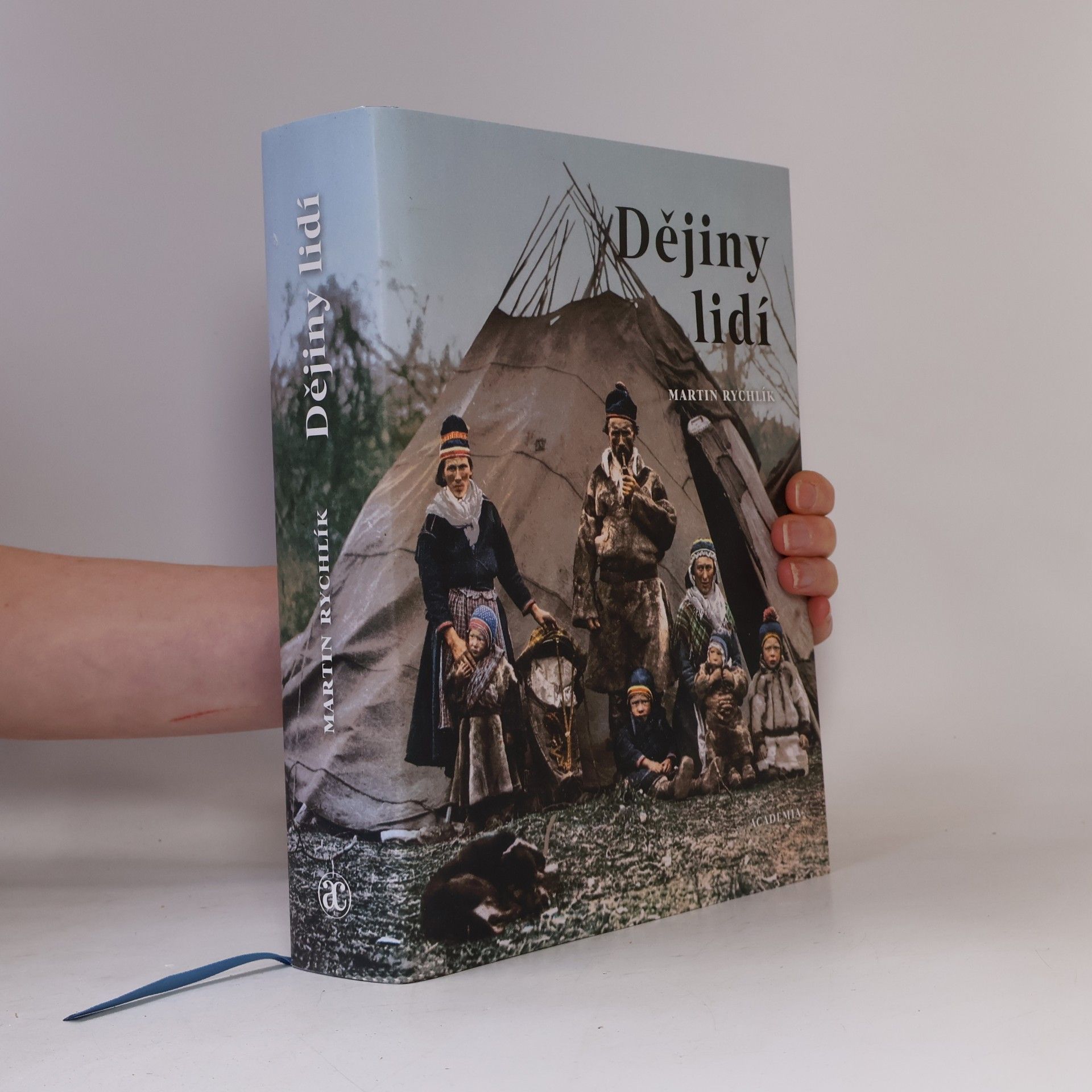 Martin Rychlík Dějiny lidí : pestrost lidstva v 73 kapitolách