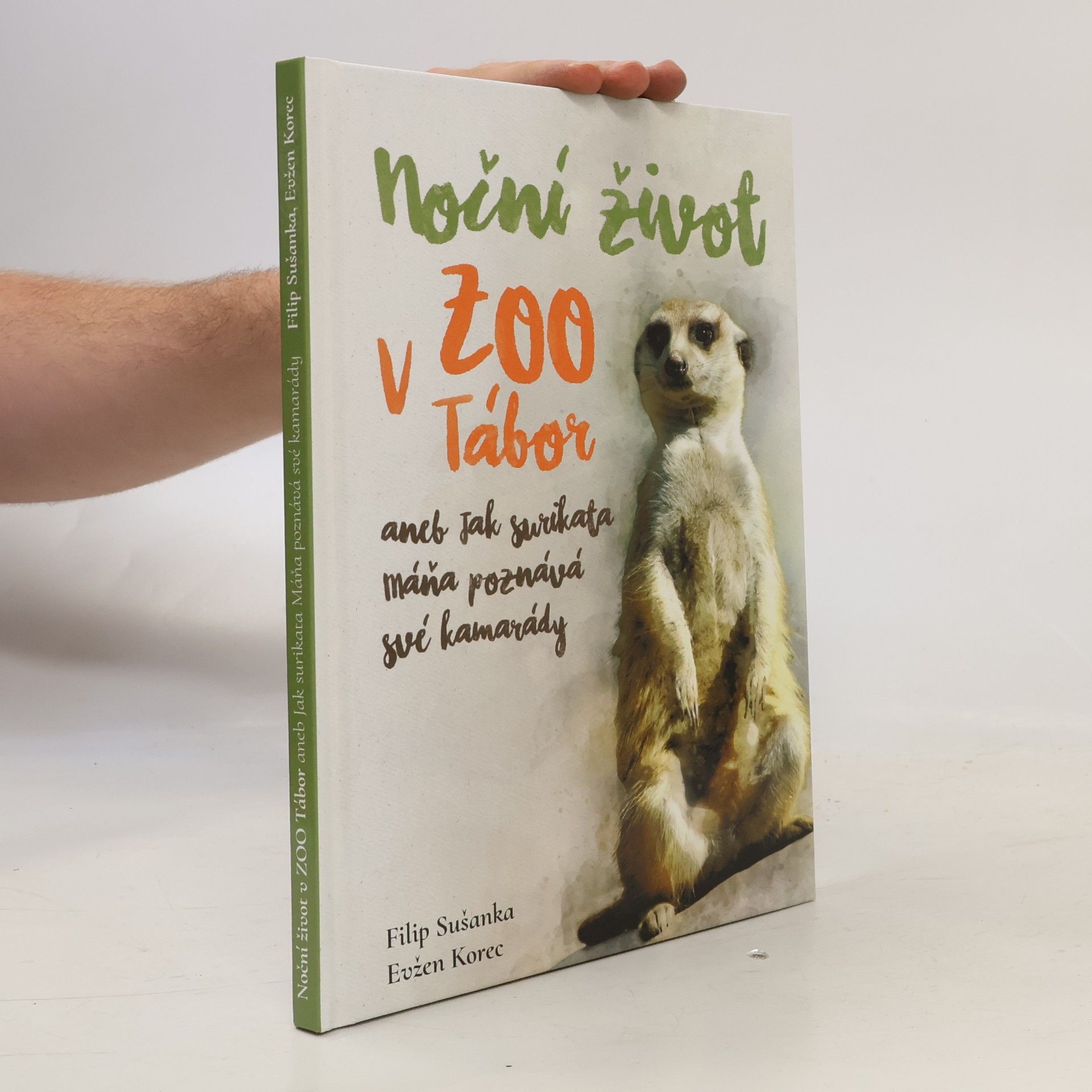 Filip Sušanka Noční život v ZOO Tábor, aneb, Jak surikata Máňa poznává své kamarády