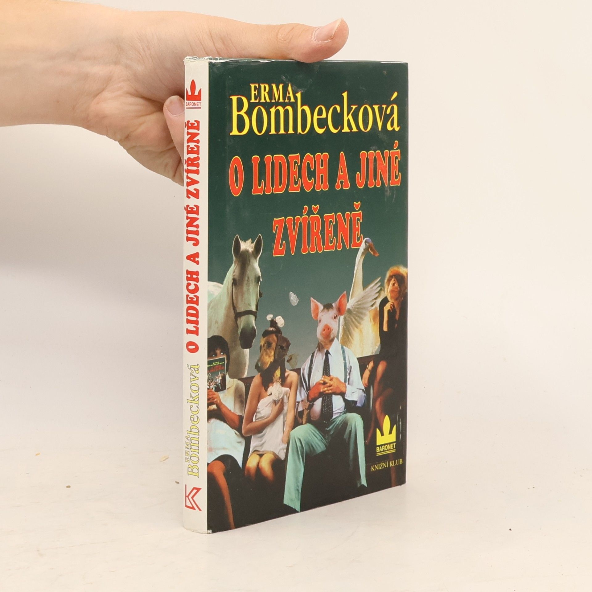 Erma Bombeck O lidech a jiné zvířeně