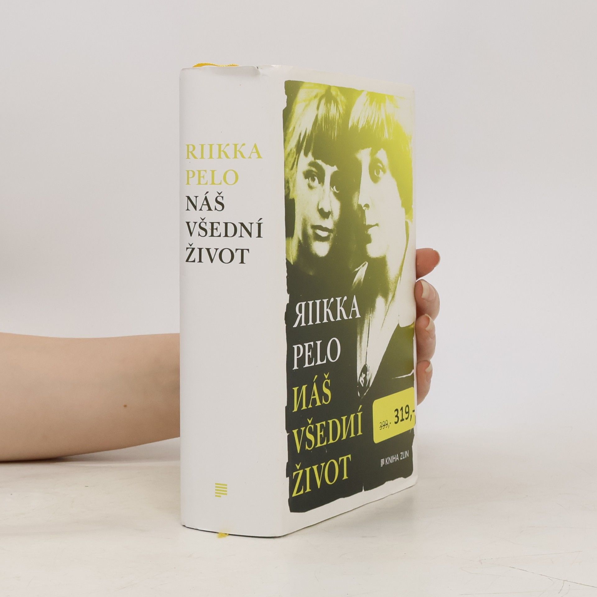 Riikka Pelo Náš všední život