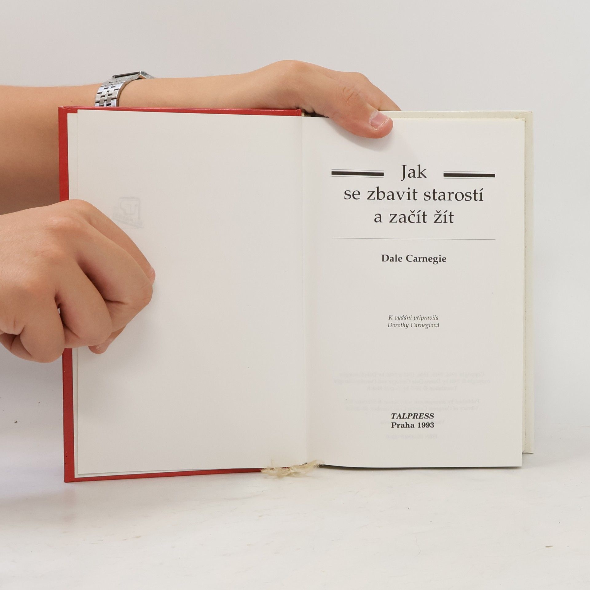 Dale Carnegie Jak se zbavit starostí a začít žít