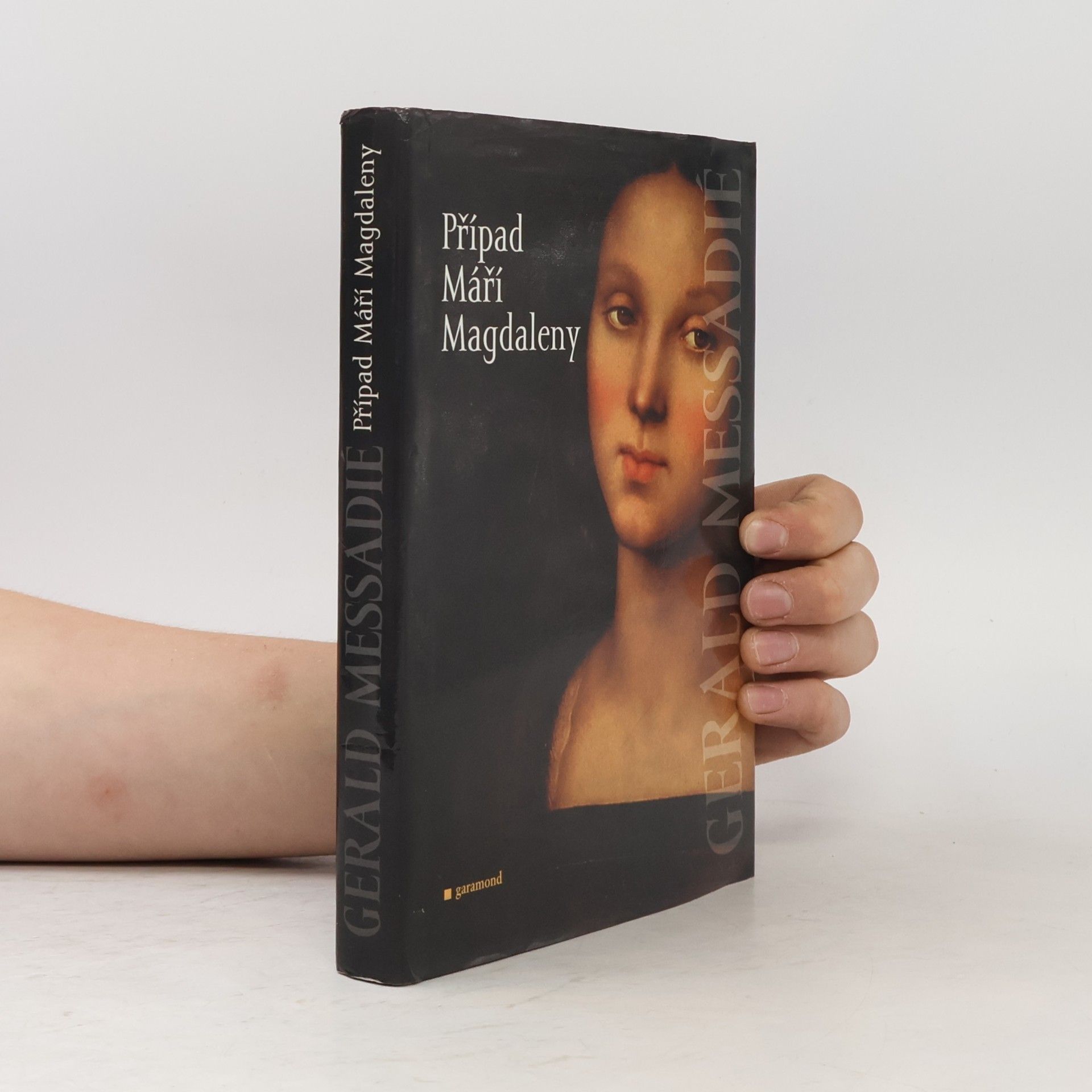 Gérald Messadié Případ Máří Magdaleny