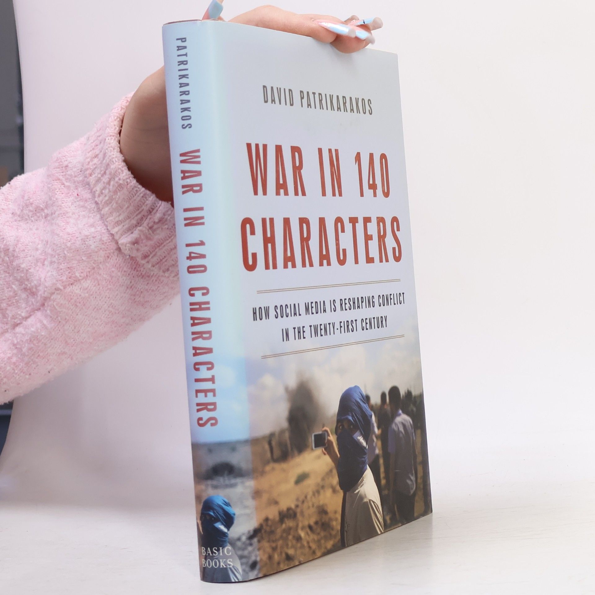 David Patrikarakos War in 140 Characters