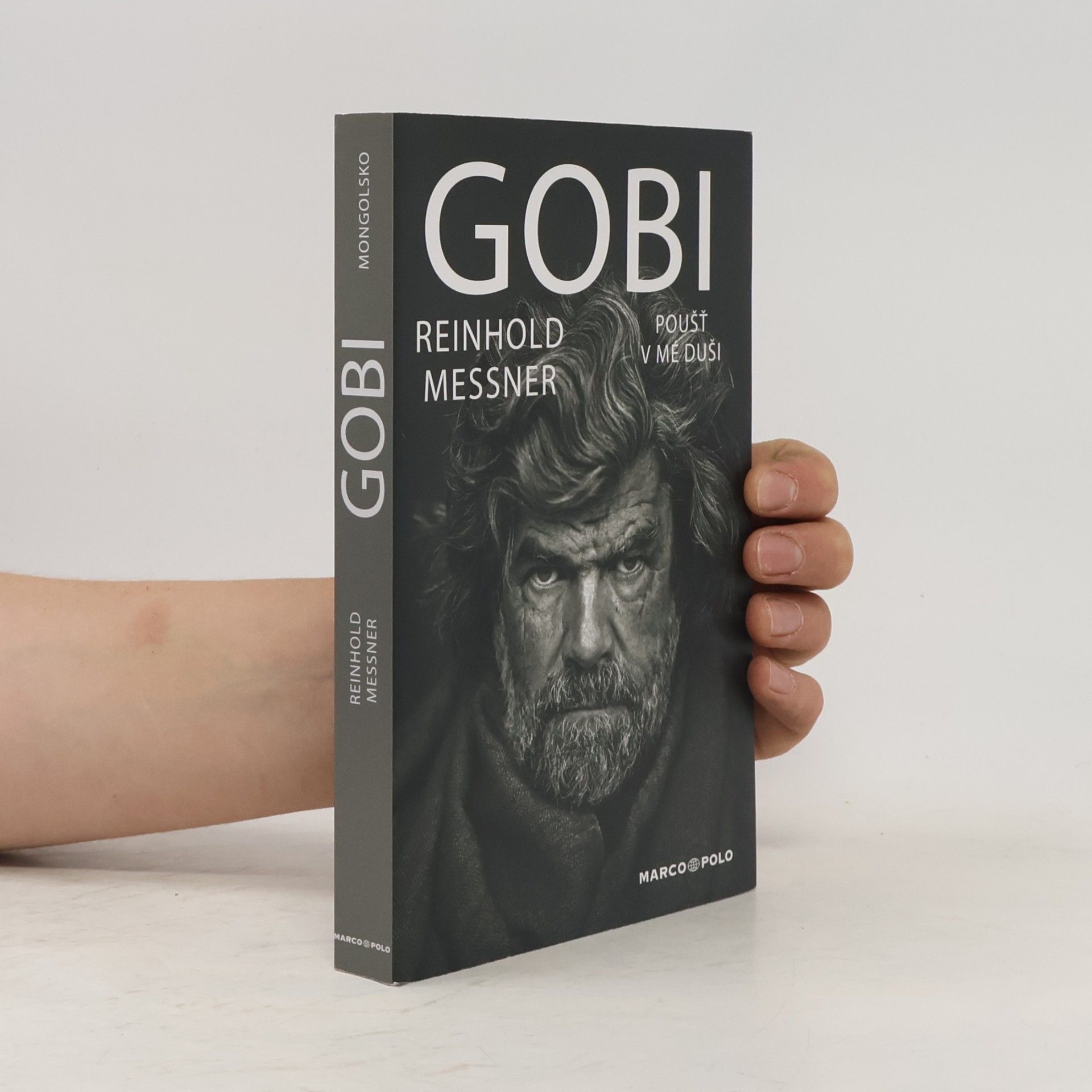 Reinhold Messner Gobi: Poušť v mé duši
